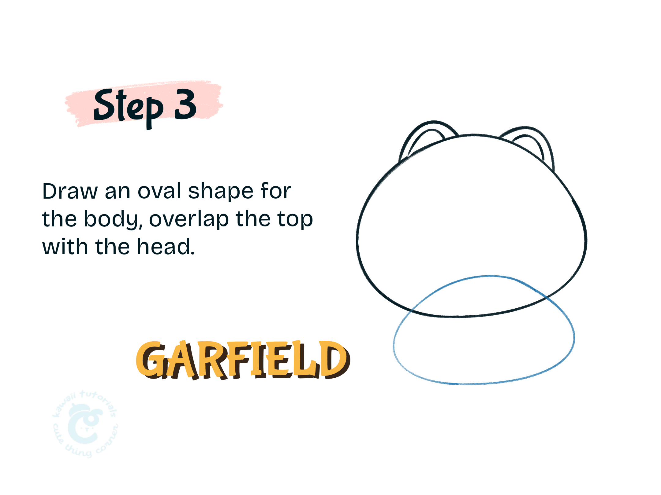 Drawing an oval shape for the disgusting baby Garfield