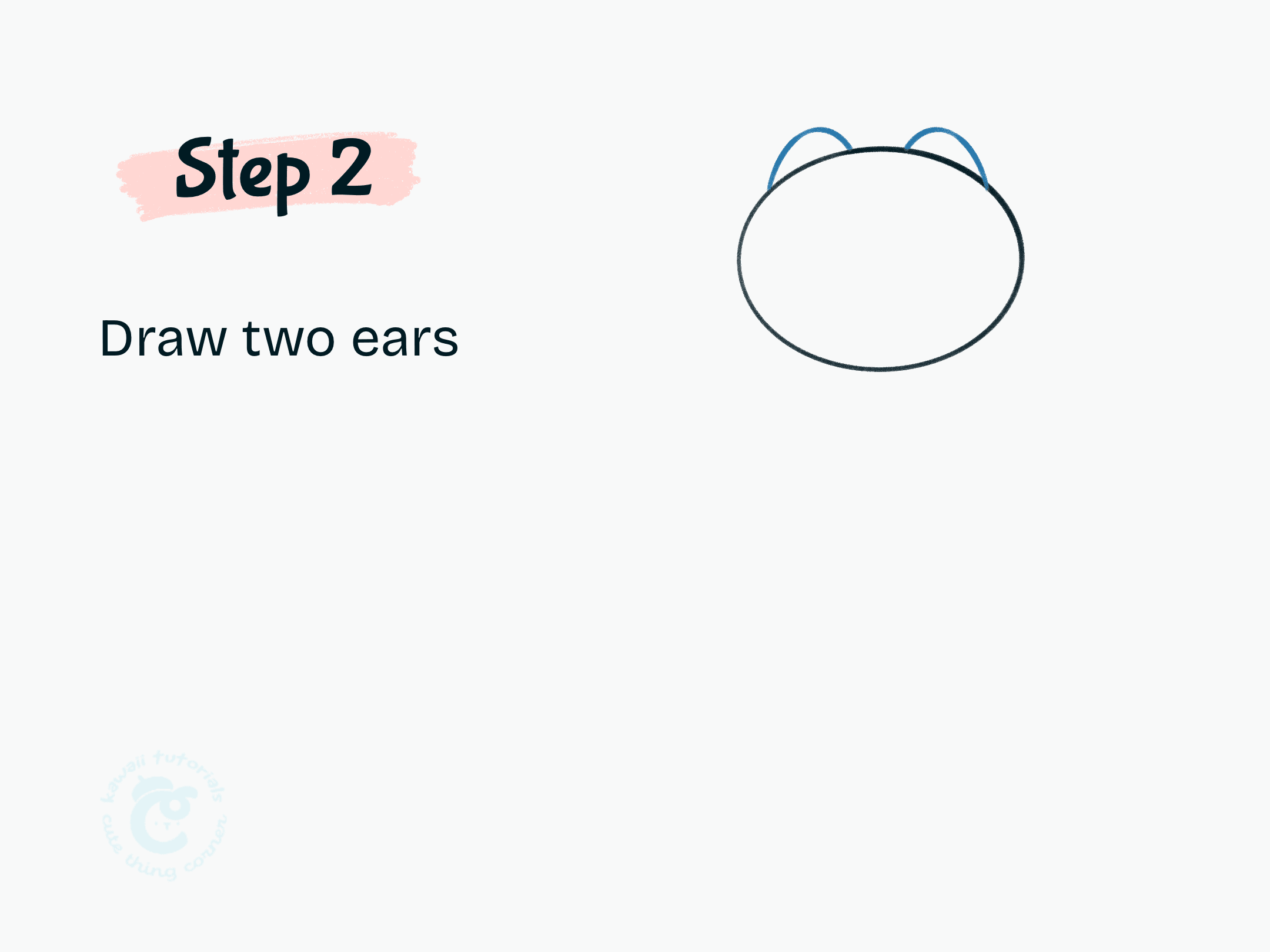 Step 2 Draw two ears