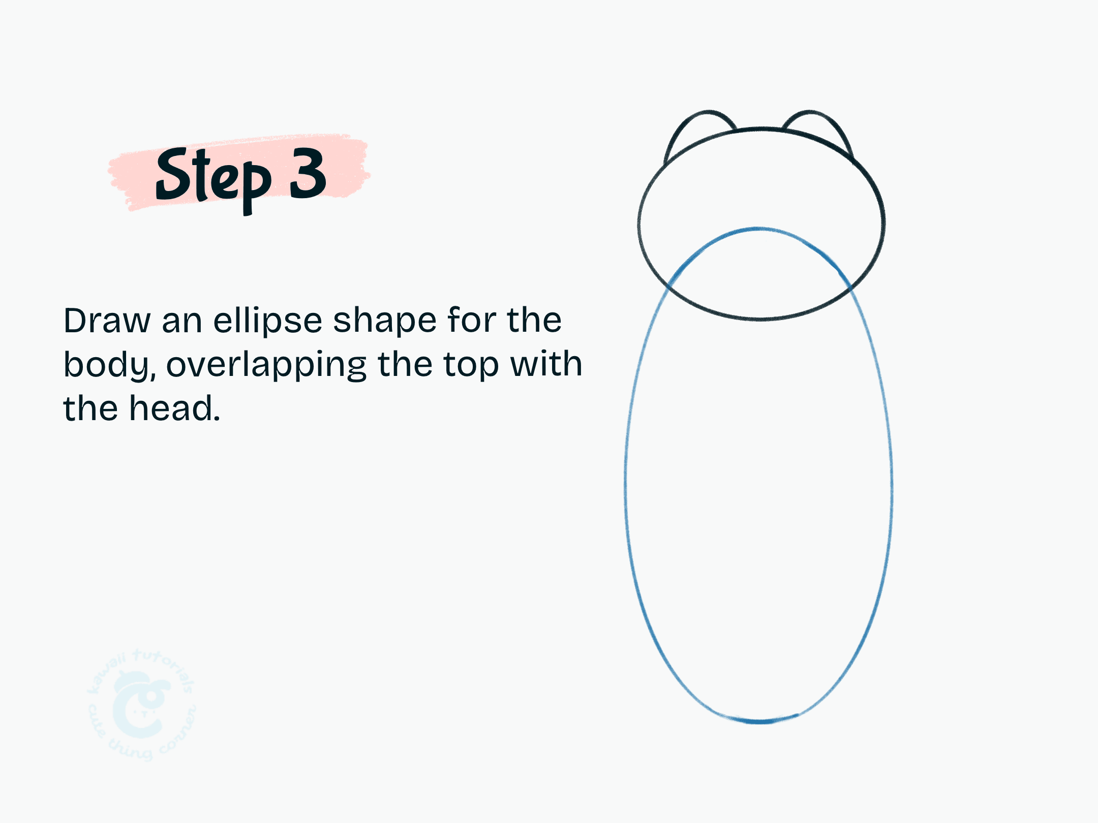 Step 3 Draw an ellipse shape for the body