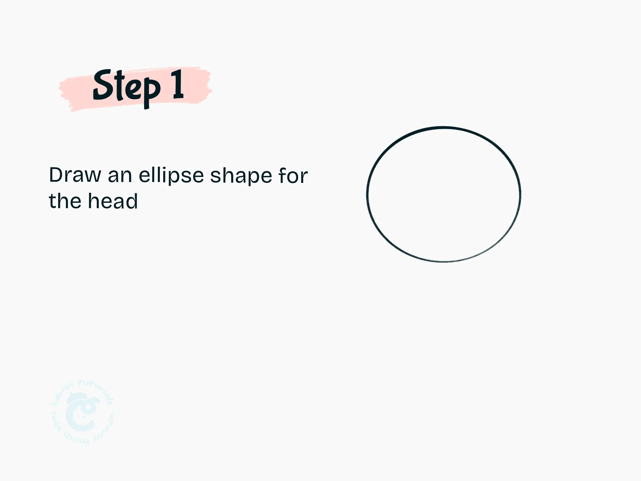 Step 1 Draw an ellipse shape for the head