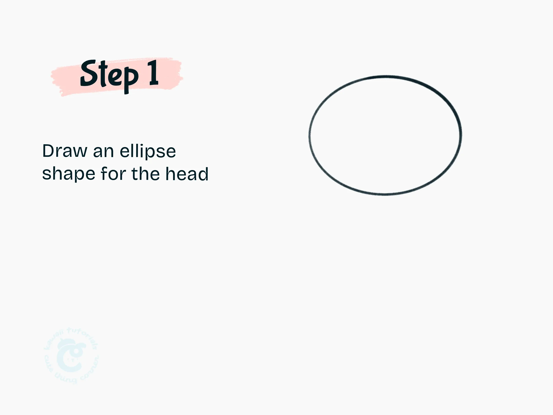 Step 1 Draw an ellipse shape for the head