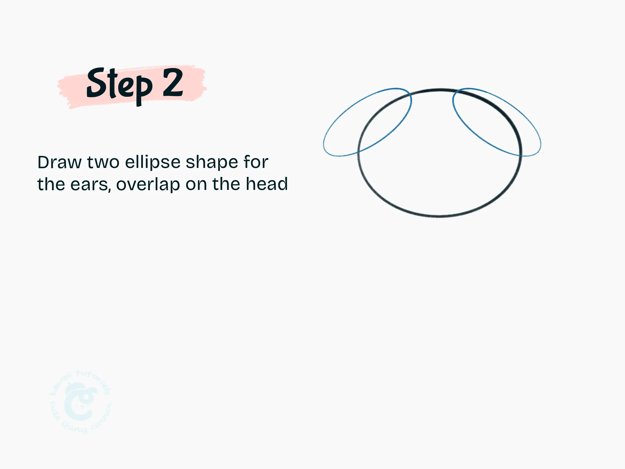 Step 2 Draw two ellipse shape for the ears