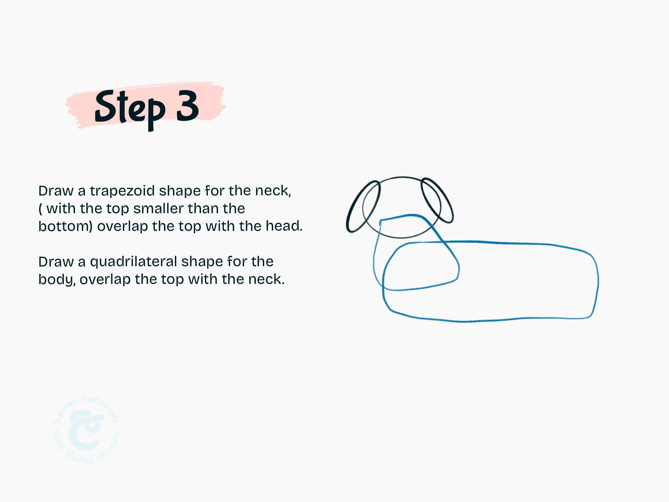 Step 3 Draw a trapezoid shape for the neck