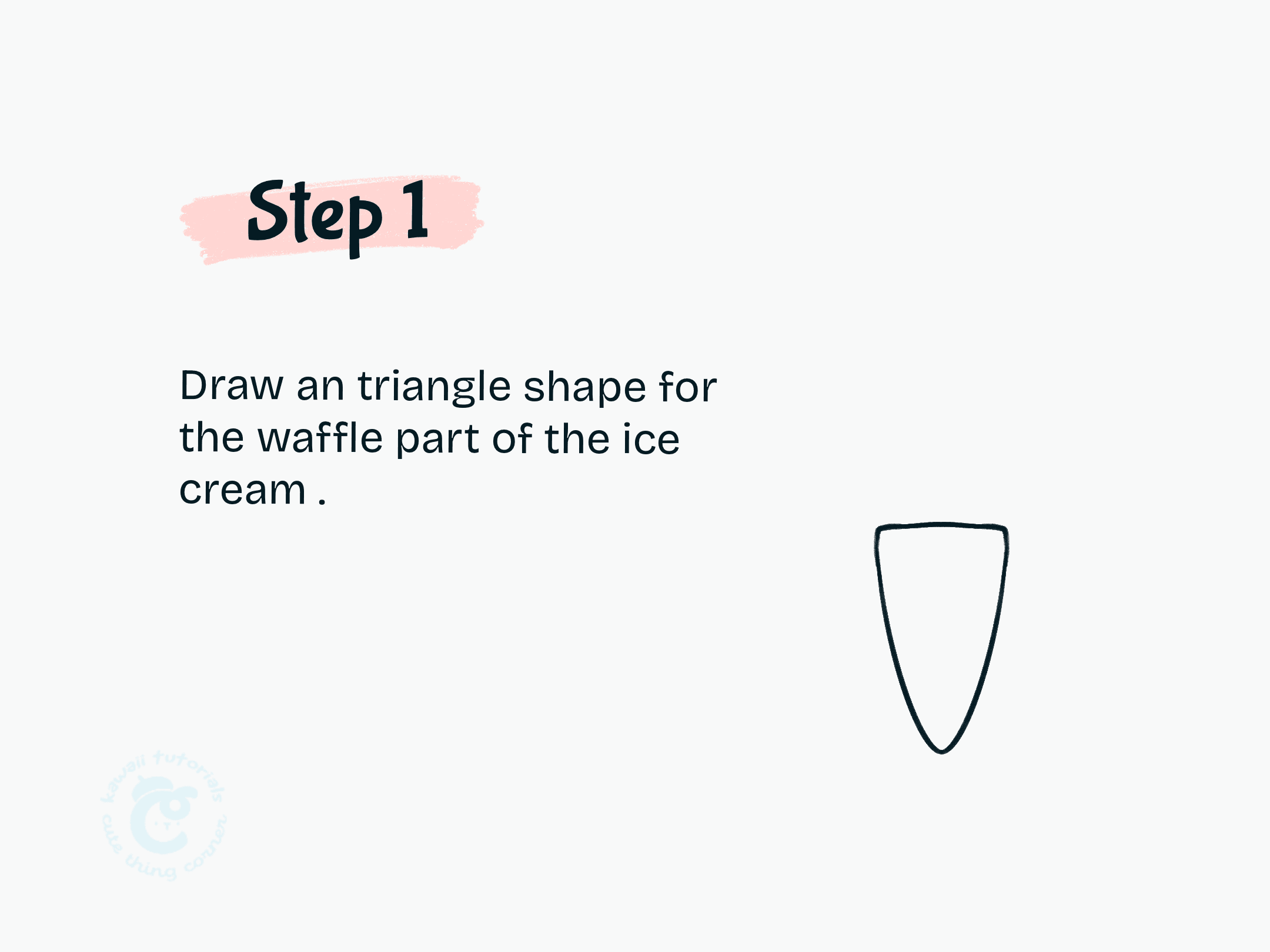 Step 1 Draw an triangle shape for the waffle part of the ice cream