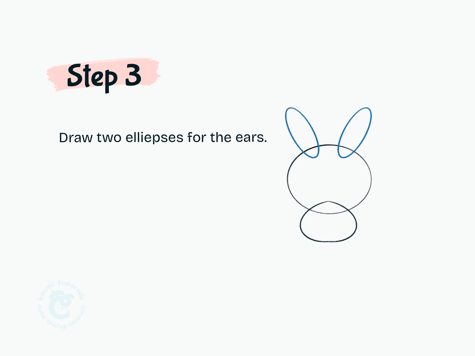 Step 3 Draw two ellipses for the ears