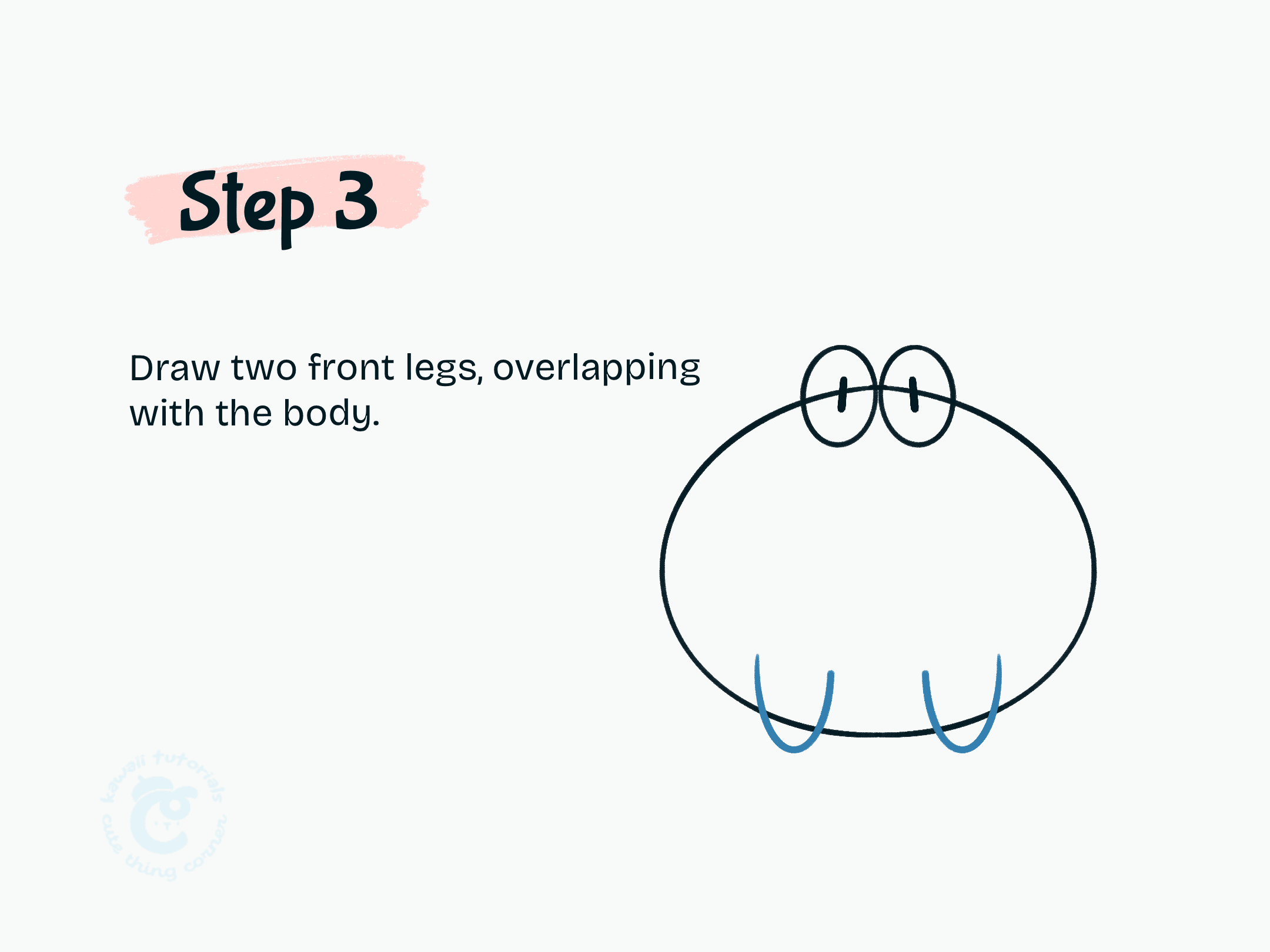 Step 3 Draw two front legs, overlapping with the body