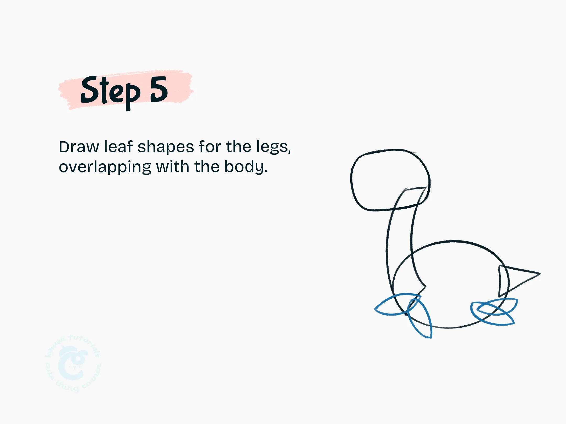 Step 5 Draw leaf shapes for the legs, overlapping with the body.
