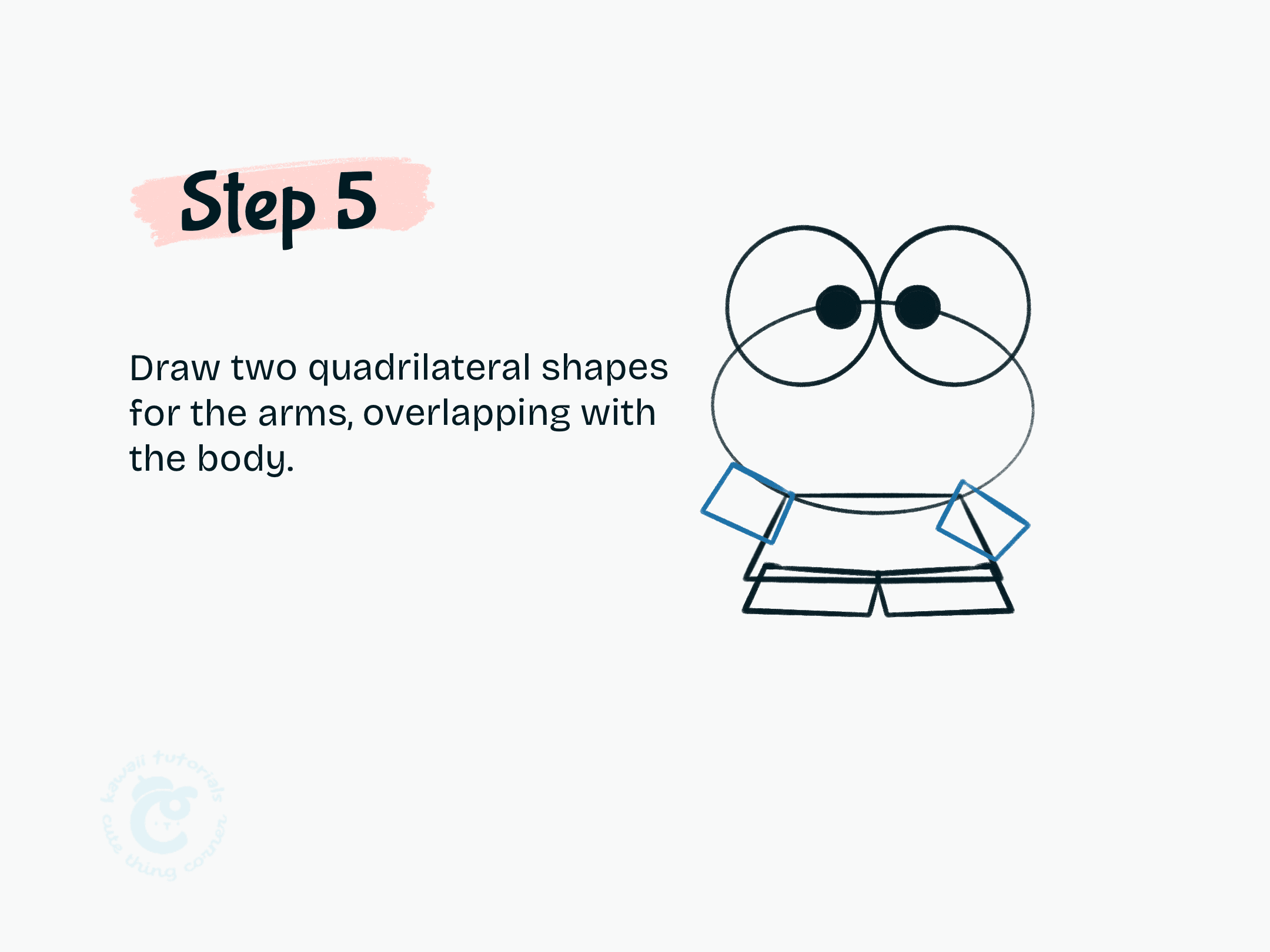 Step 5 Draw two quadrilateral shapes for the arms, overlapping with the body