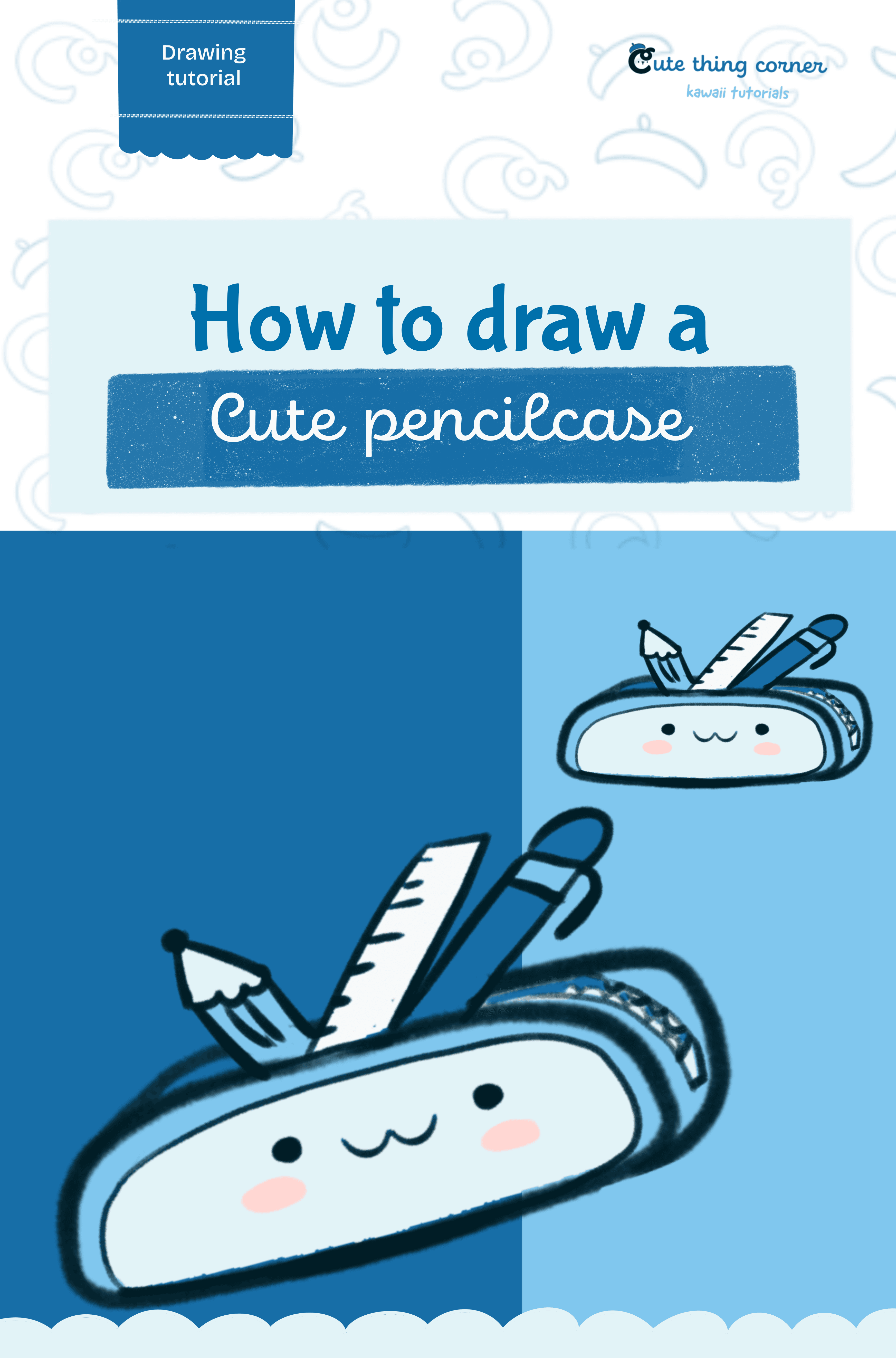 How to draw a Kawaii Pencilcase (Step-by-step)