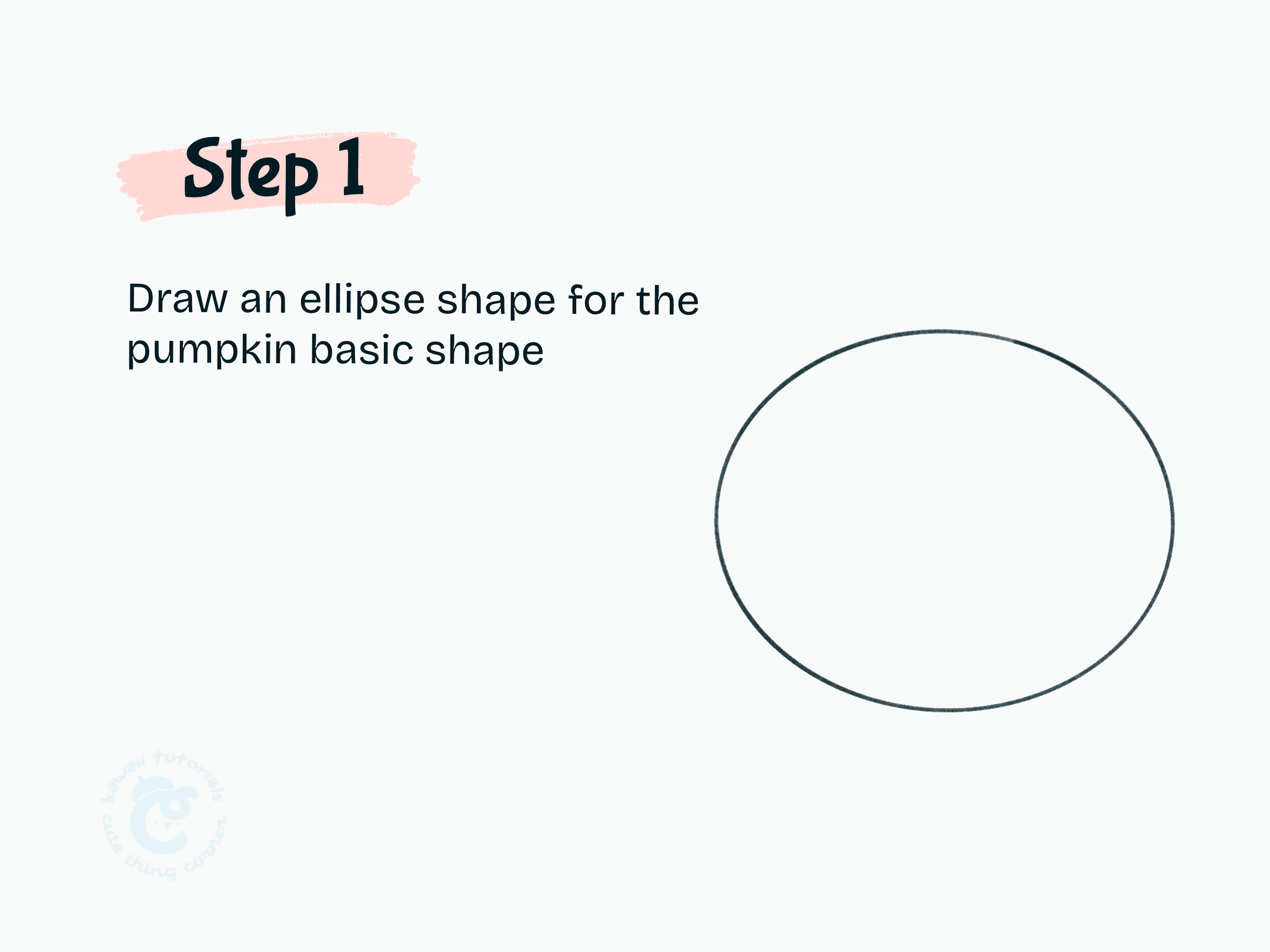 Step 1 Draw an ellipse shape for the pumpkin basic shape