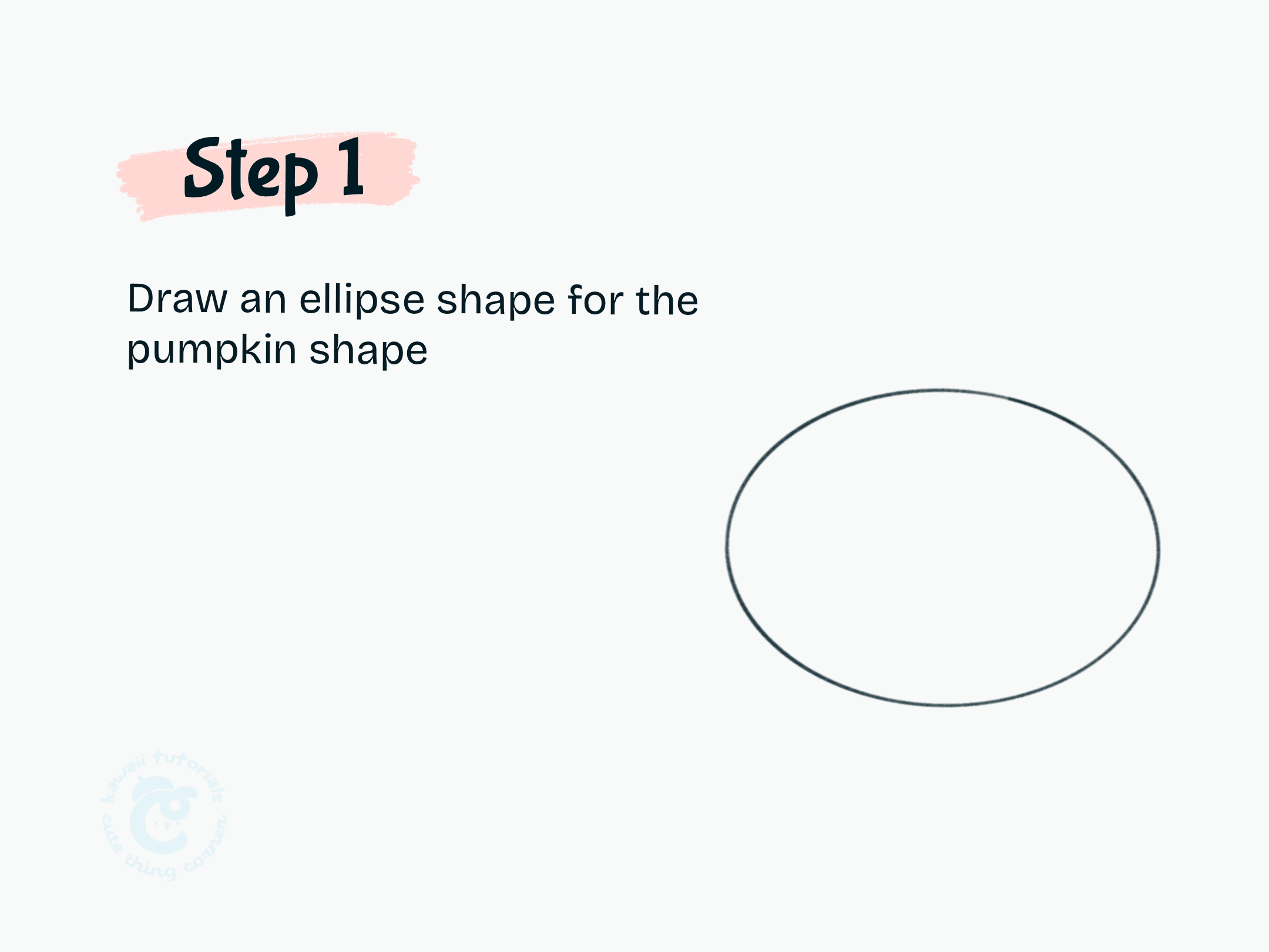 Step 1 Draw an ellipse shape for the pumpkin shape