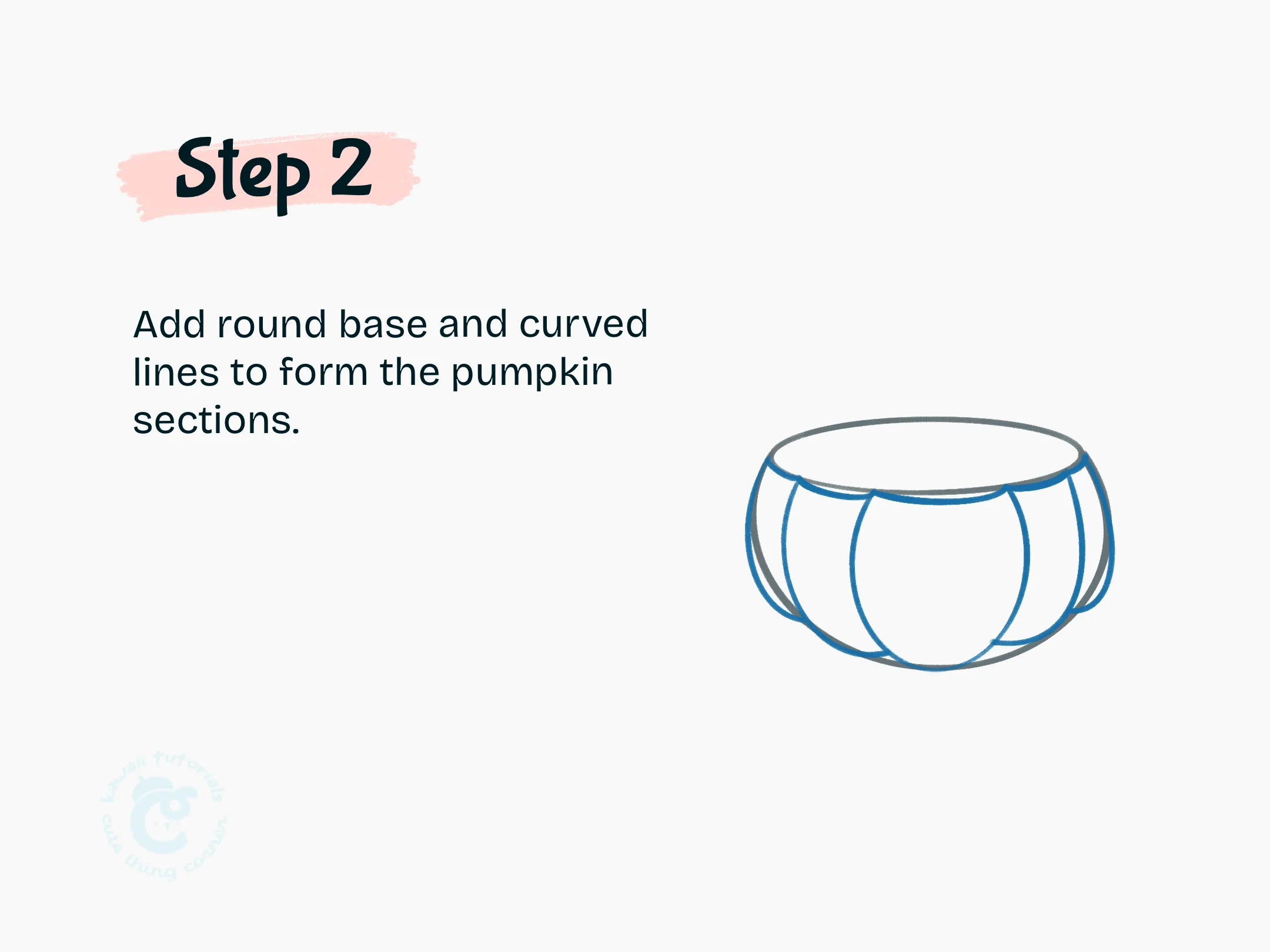 Step 2 Add round base and curved lines to form the pumpkin sections