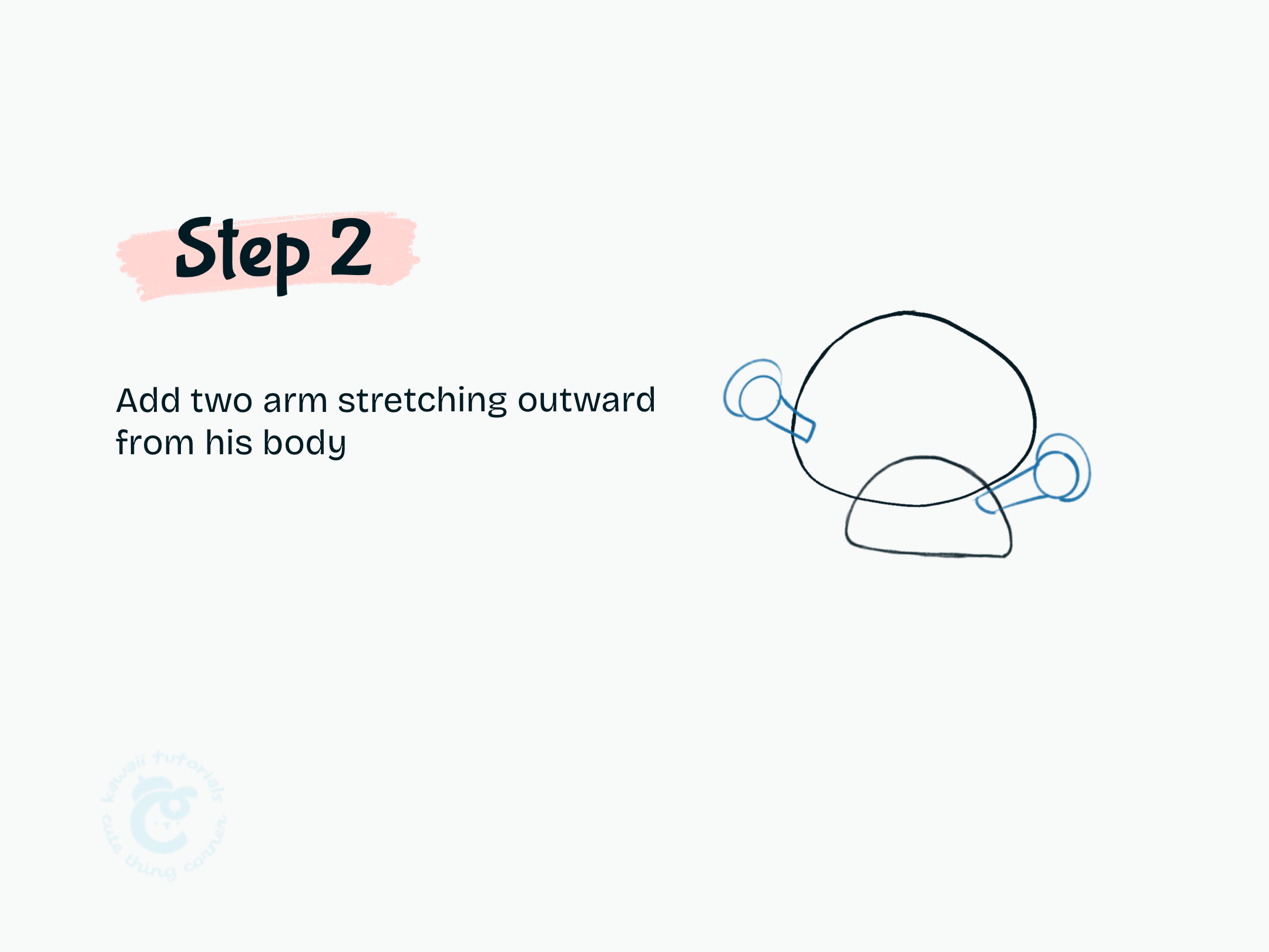 Step 2 Add two arm stretching outward from his body