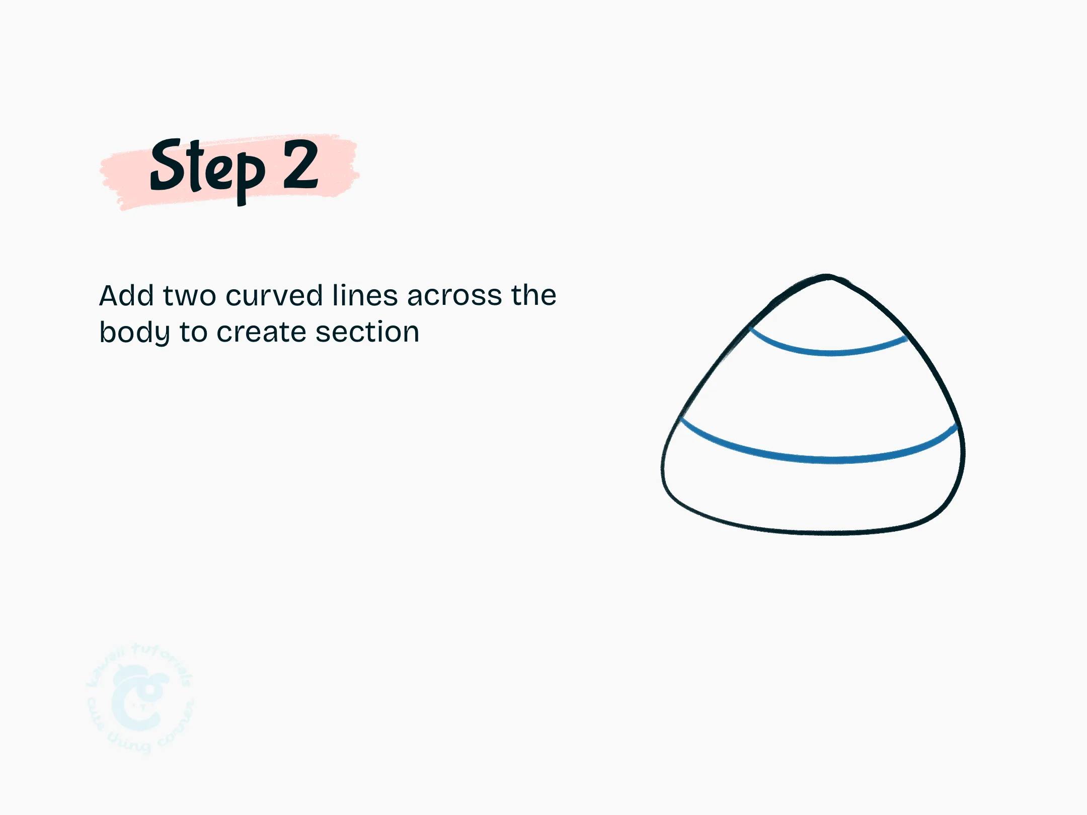 Step 2 Add two curved lines across the body to create section