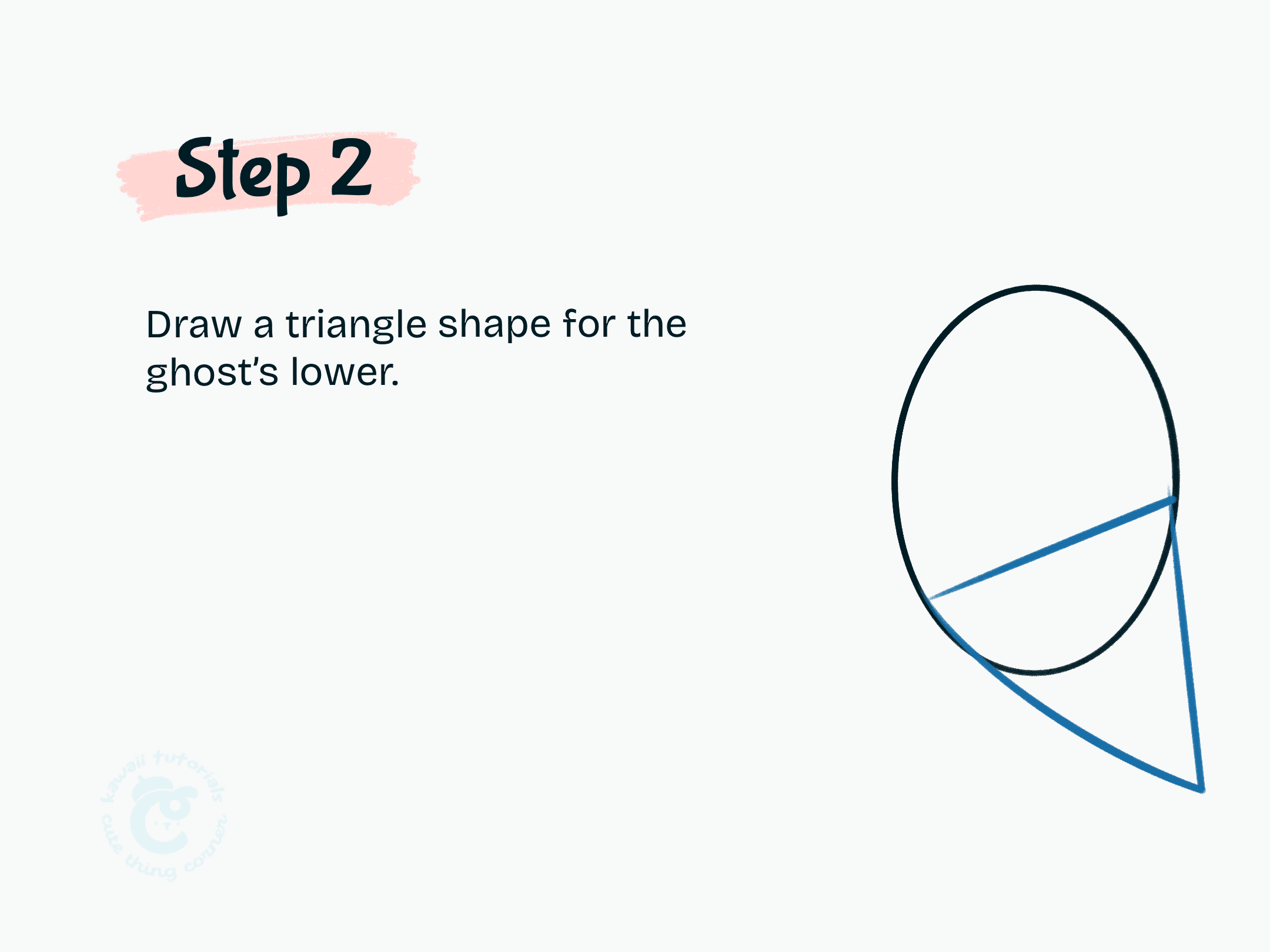 Step 2 Draw a triangle shape for the ghost lower.