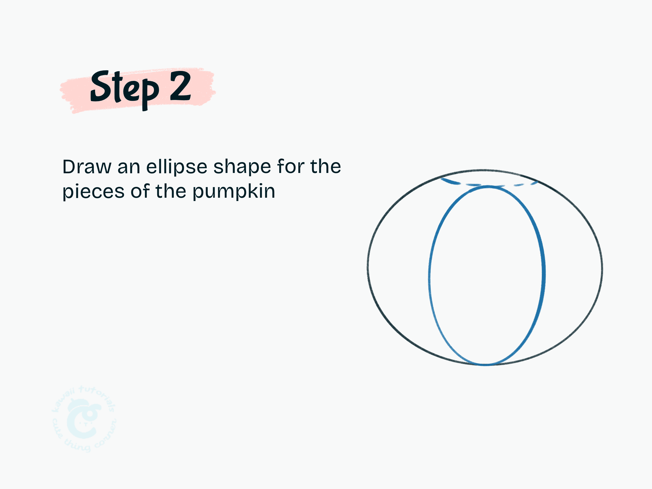 Step 2 Draw an ellipse shape for the pieces of the pumpkin