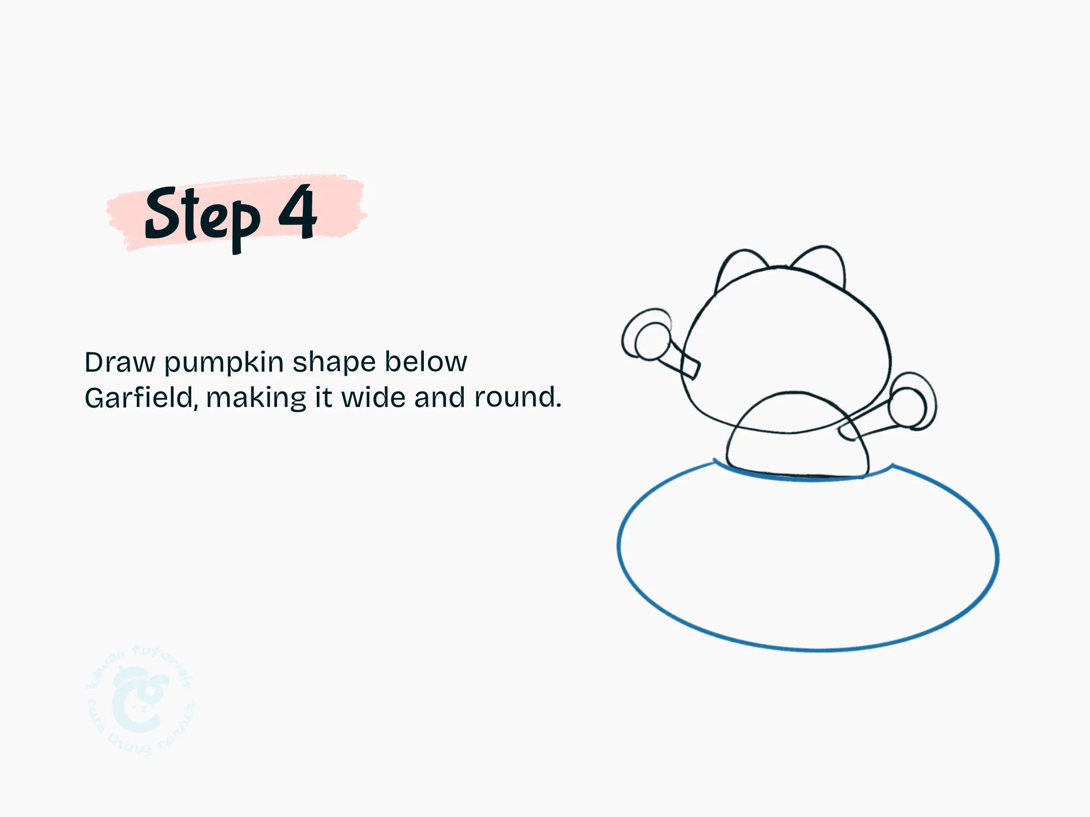 Step 4 Draw pumpkin shape below Garfield