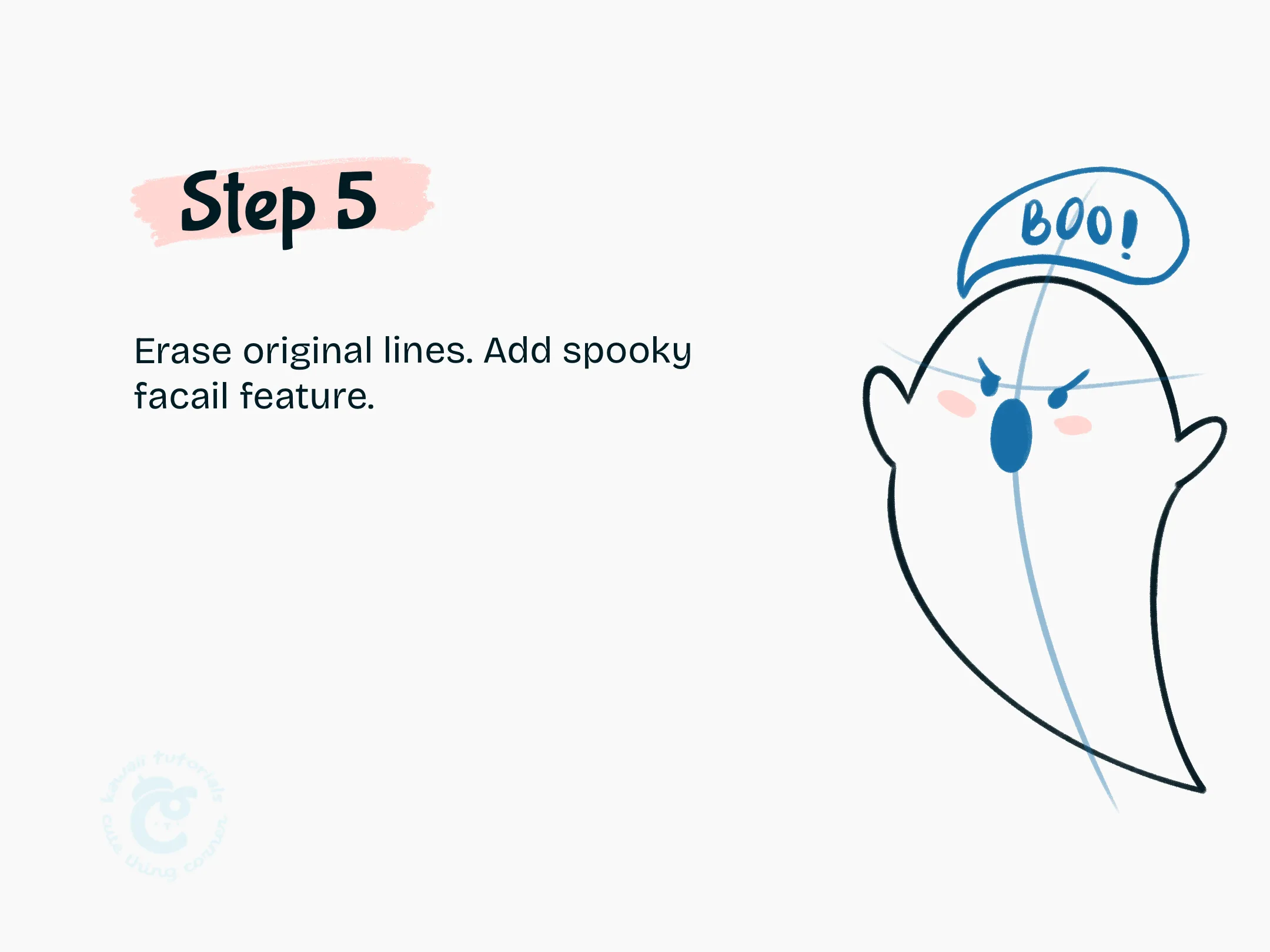Step 5 Erase original lines. Add spooky facail feature.
