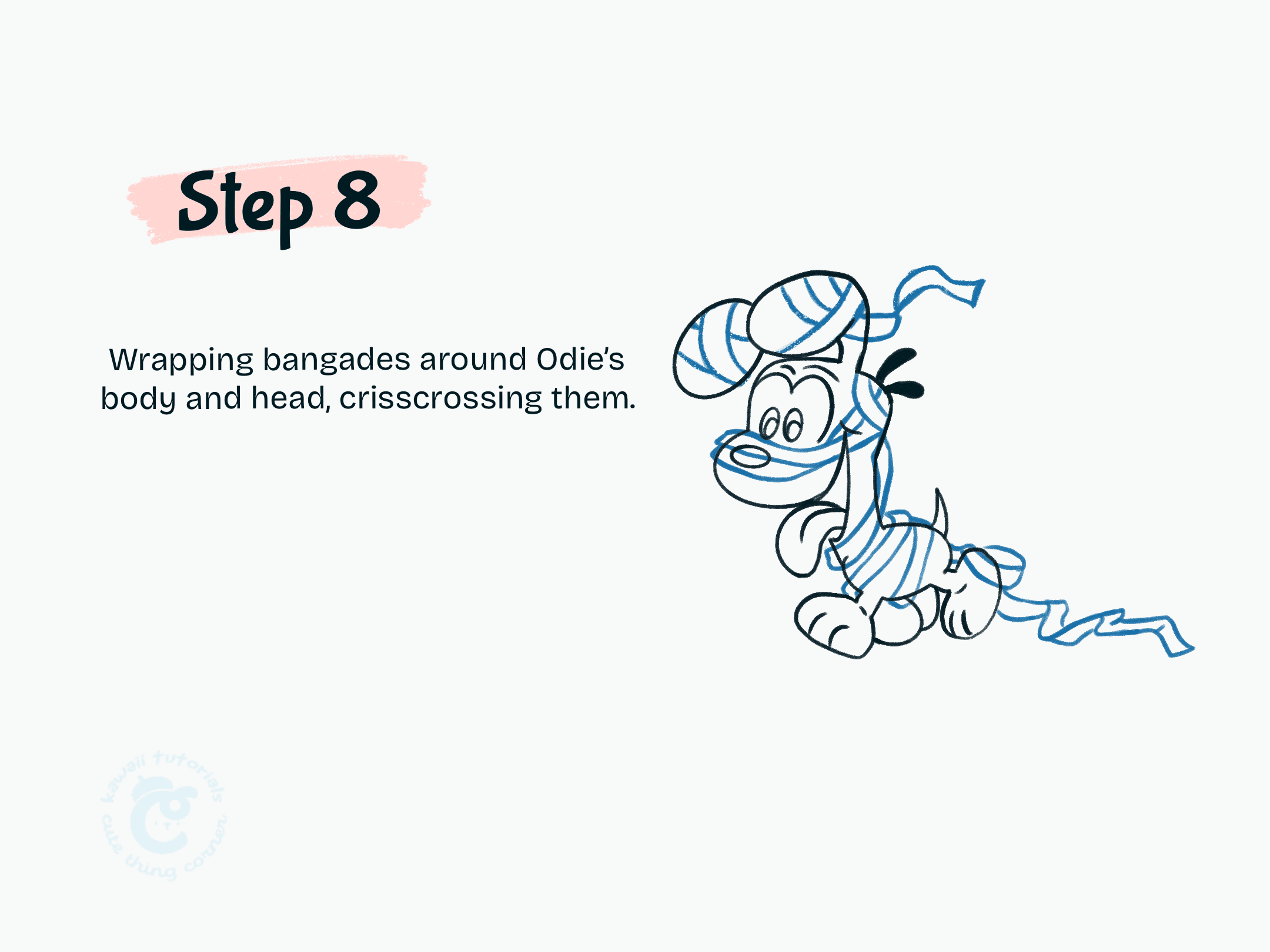 Step 8 Wrapping bangades around Odie's body and head, crisscrossing them