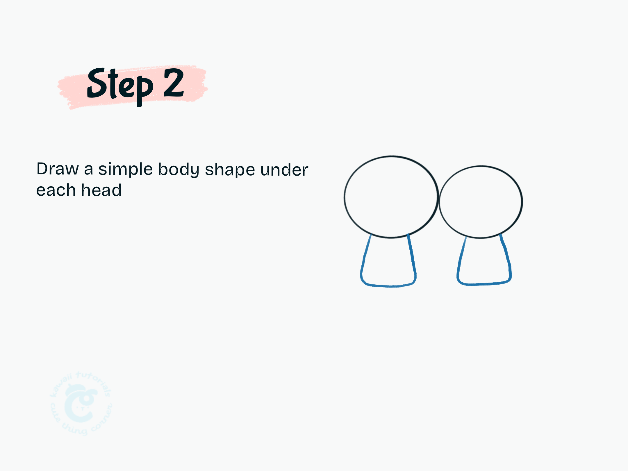 Step 2 Draw a simple body shape under each head