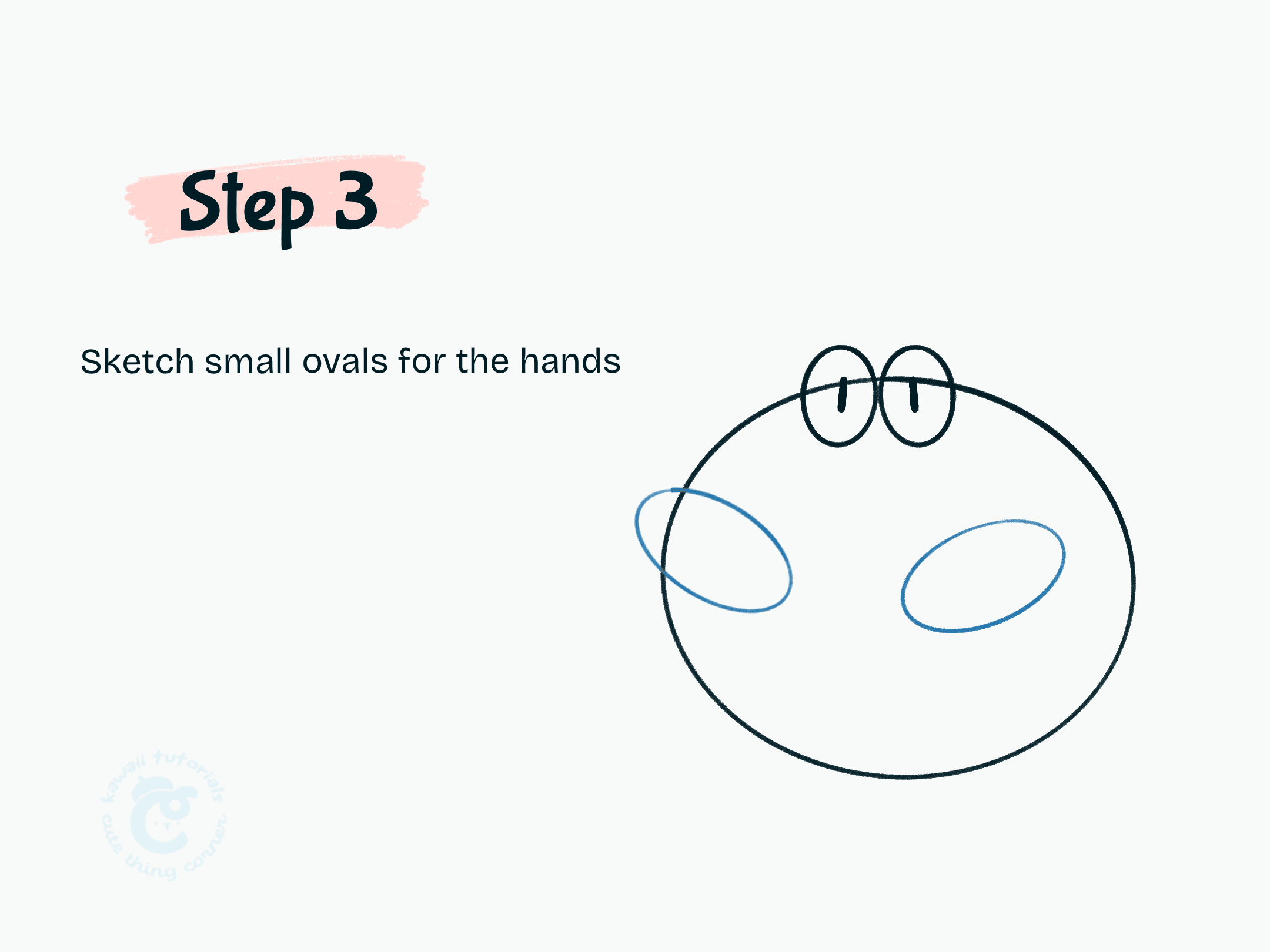 Step 3 Sketch small ovals for the hands