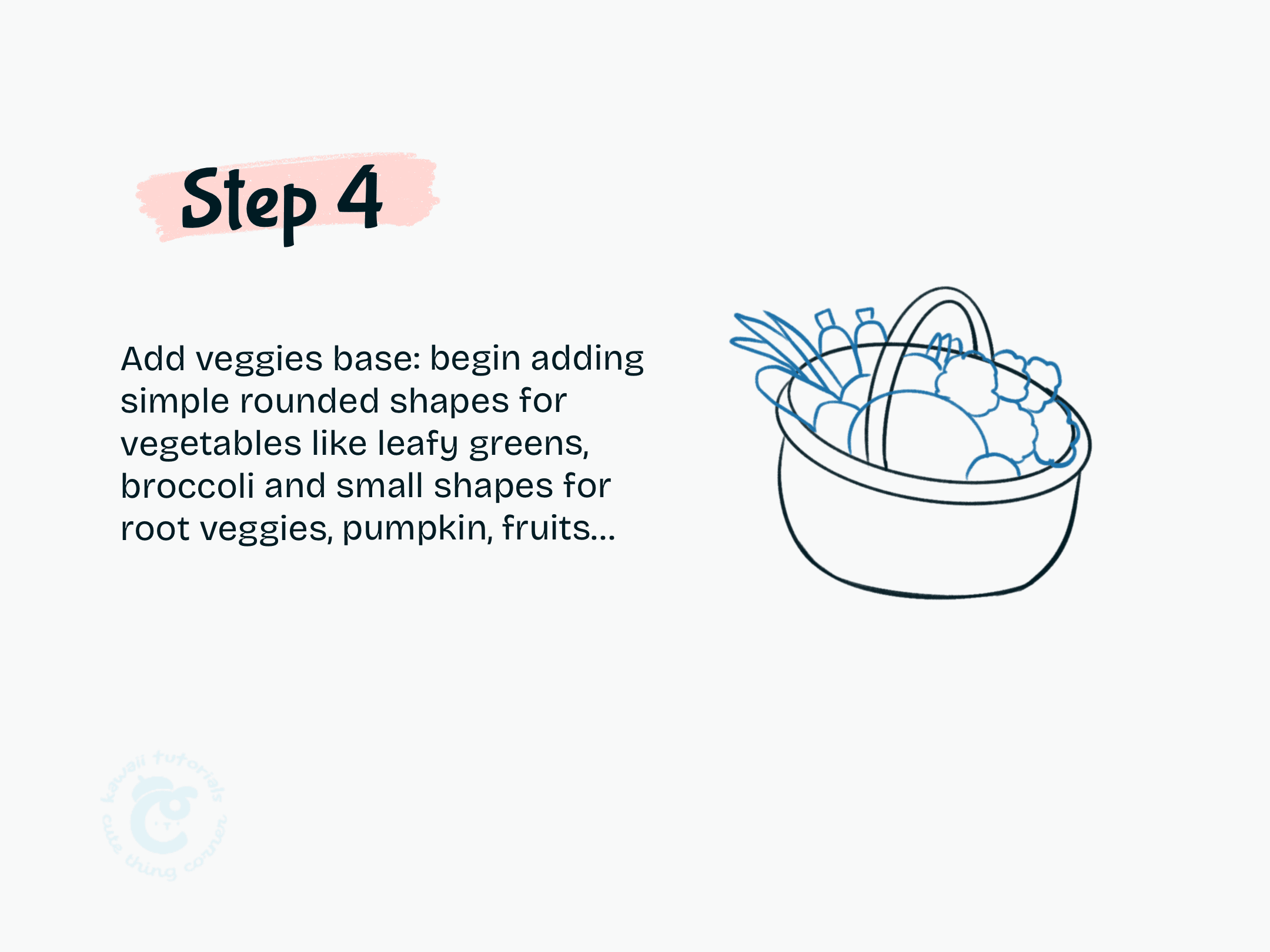 Step 4 Add rounded shapes for veggies, fruits, and leafy greens