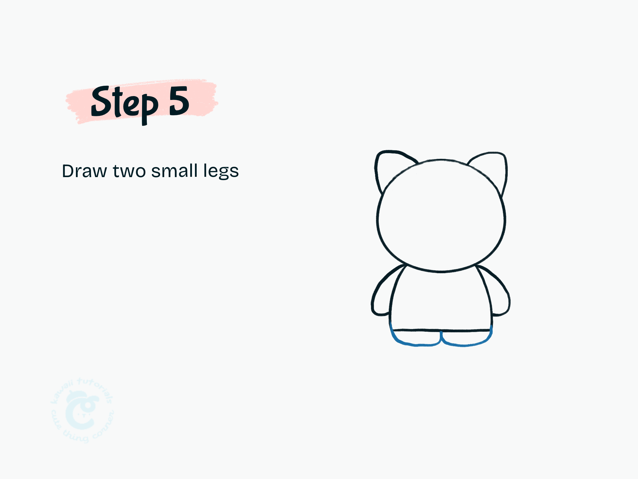 Step 5 Draw two small legs