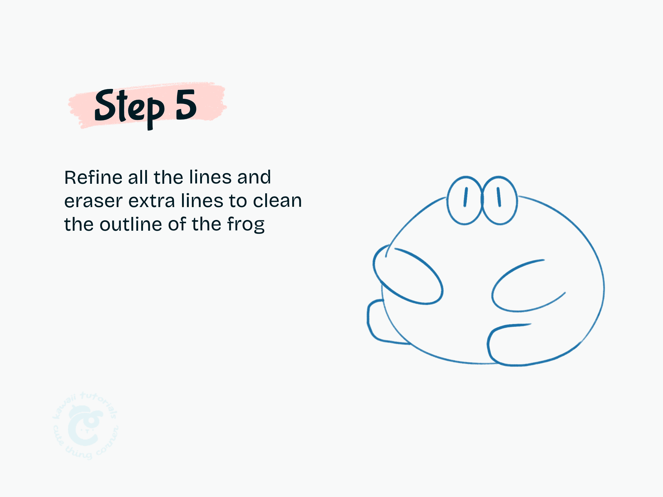 Step 5 Refine all the lines and eraser extra lines to clean the outline of the frog