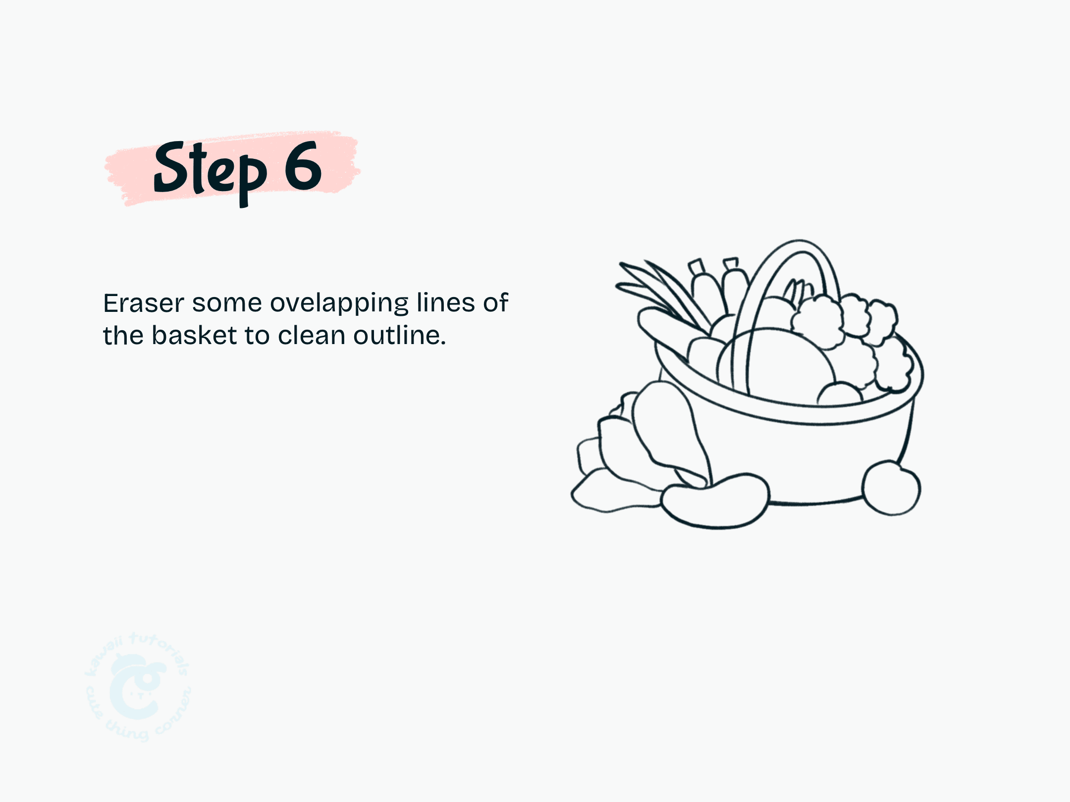 Step 6 Eraser some ovelapping lines of the basket to clean outline.