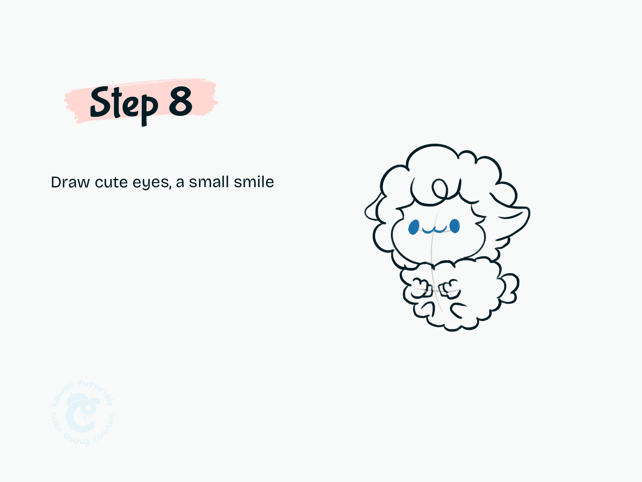 Step 8 Draw cute eyes, a small smile