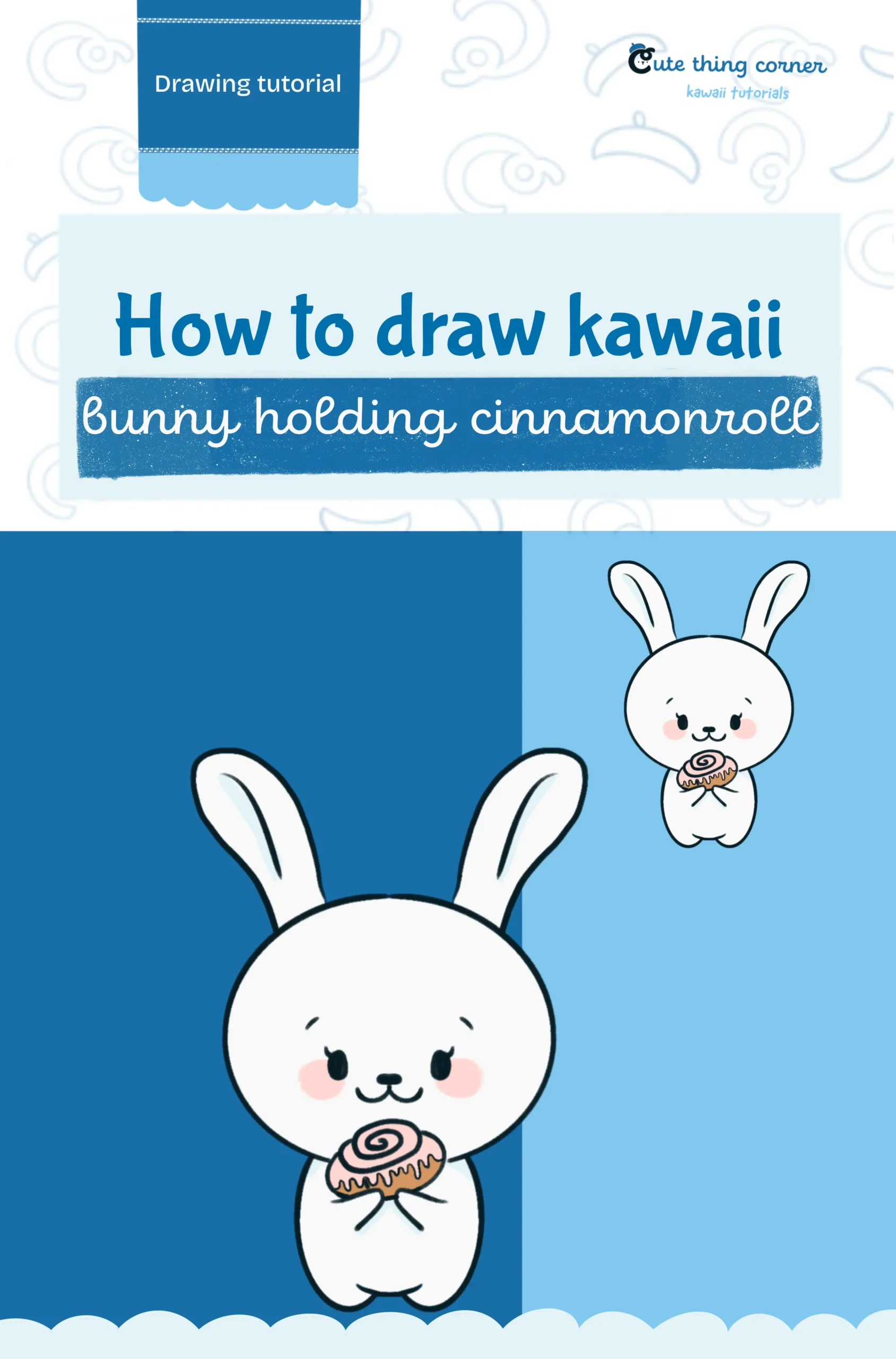 How to Draw a Kawaii Bunny Holding Cinnamon Roll (Step-by-step)