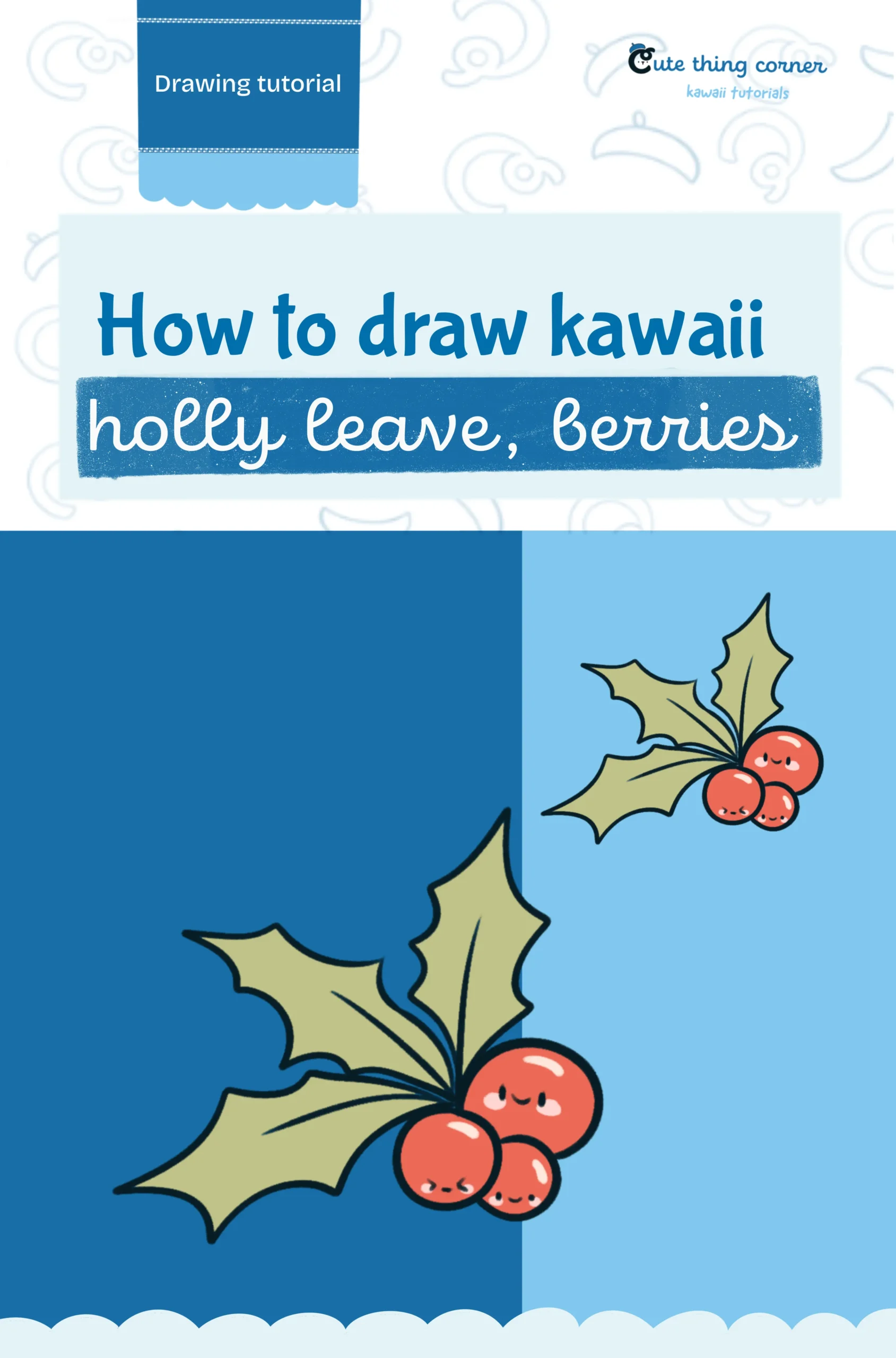 How to Draw Kawaii Holly Leaves and Berries (Step-by-step)