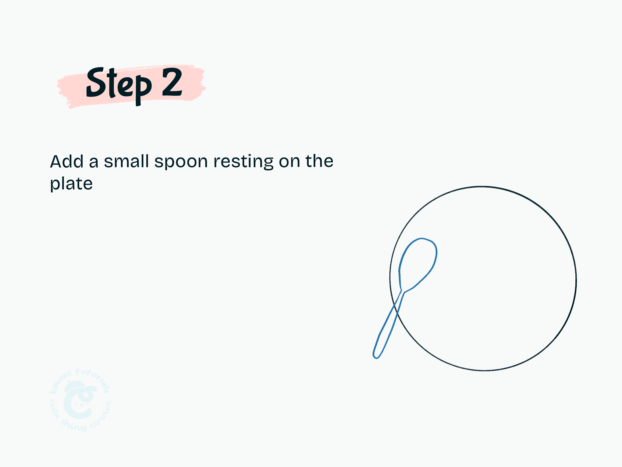 Step 2 Add a small spoon resting on the plate