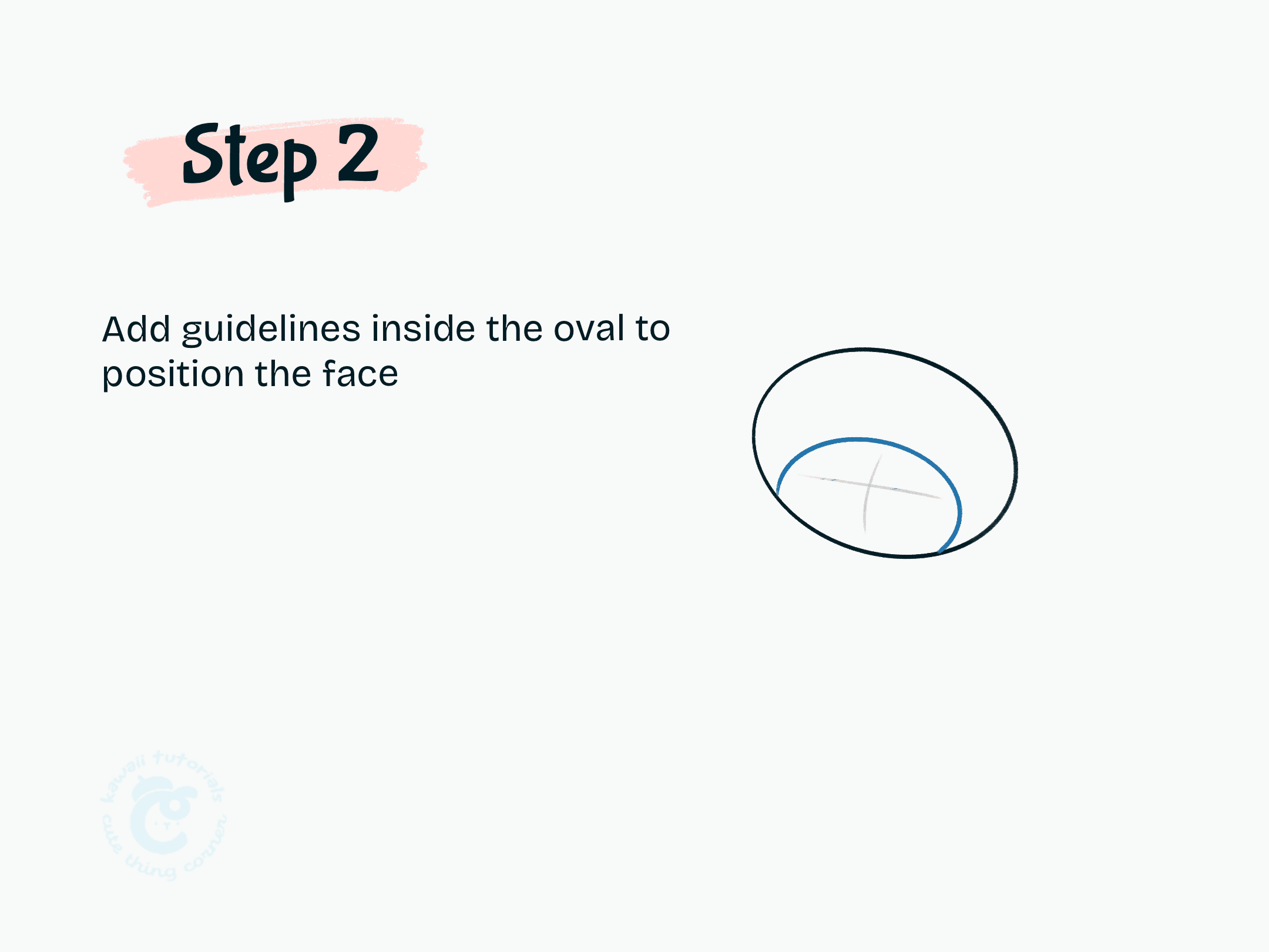 Step 2 Add guidelines inside the oval to position the face