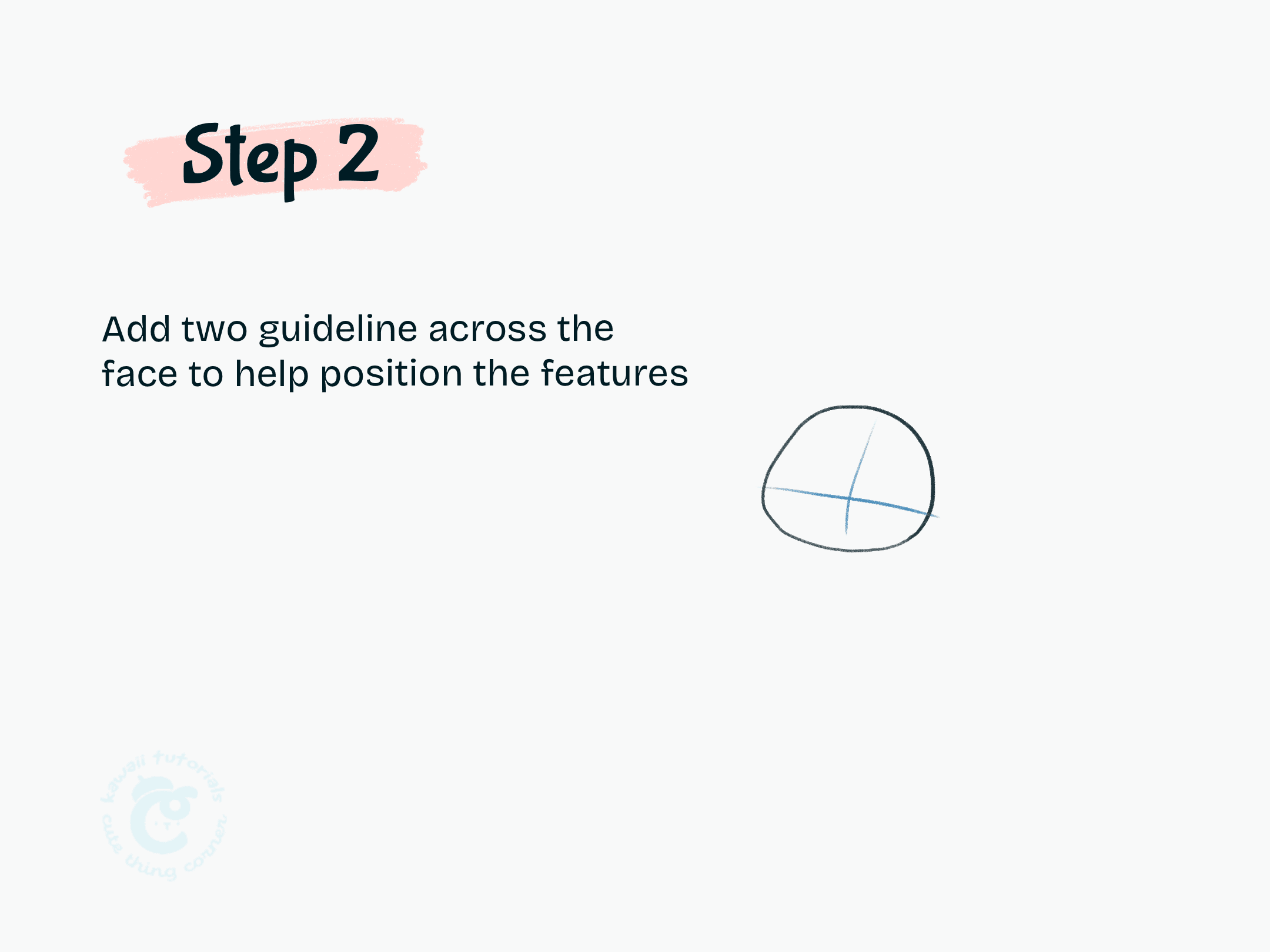 Step 2 Add two guideline across the face to help position the features