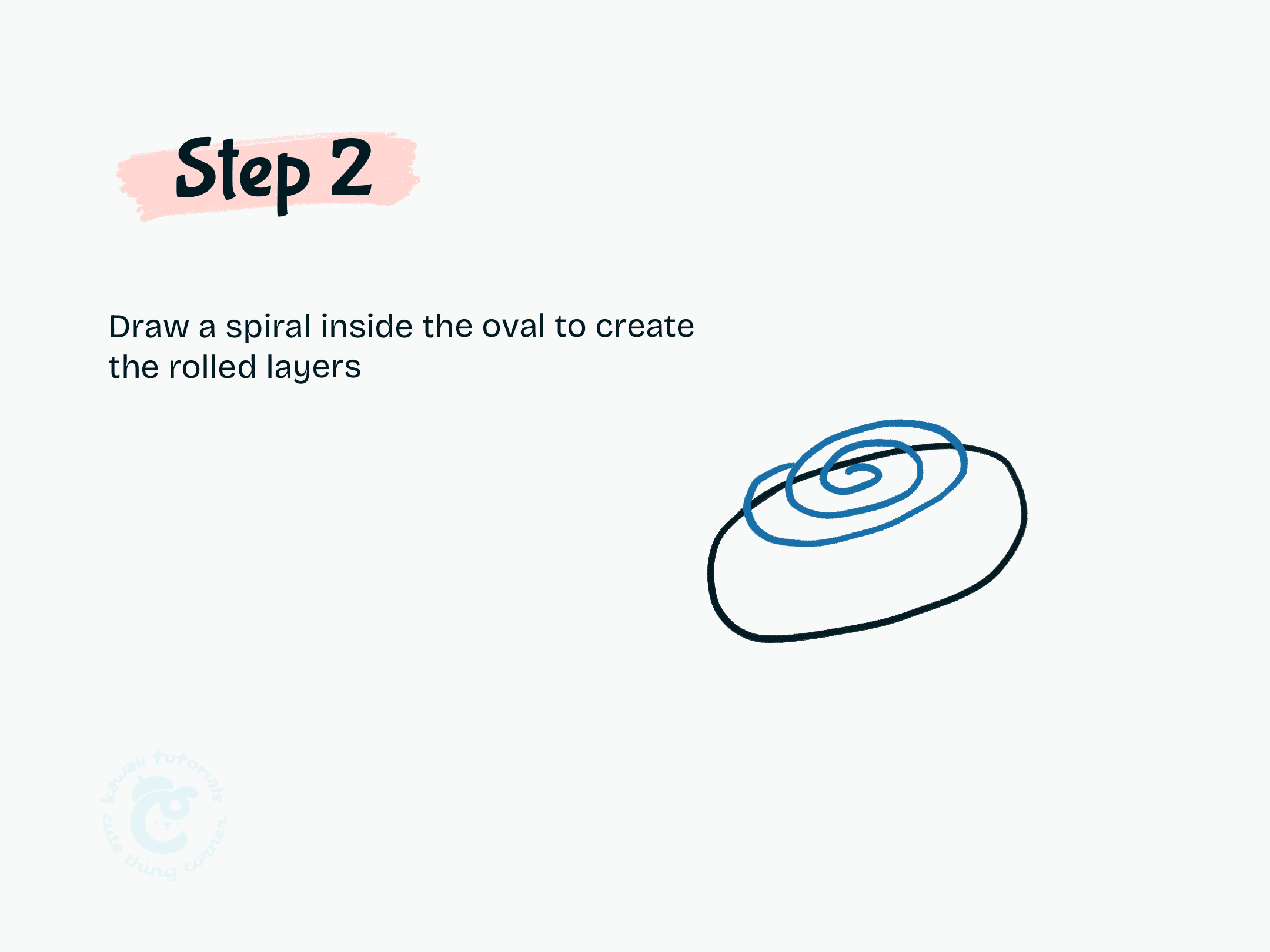 Step 2 Draw a spiral inside the oval to create the rolled layers