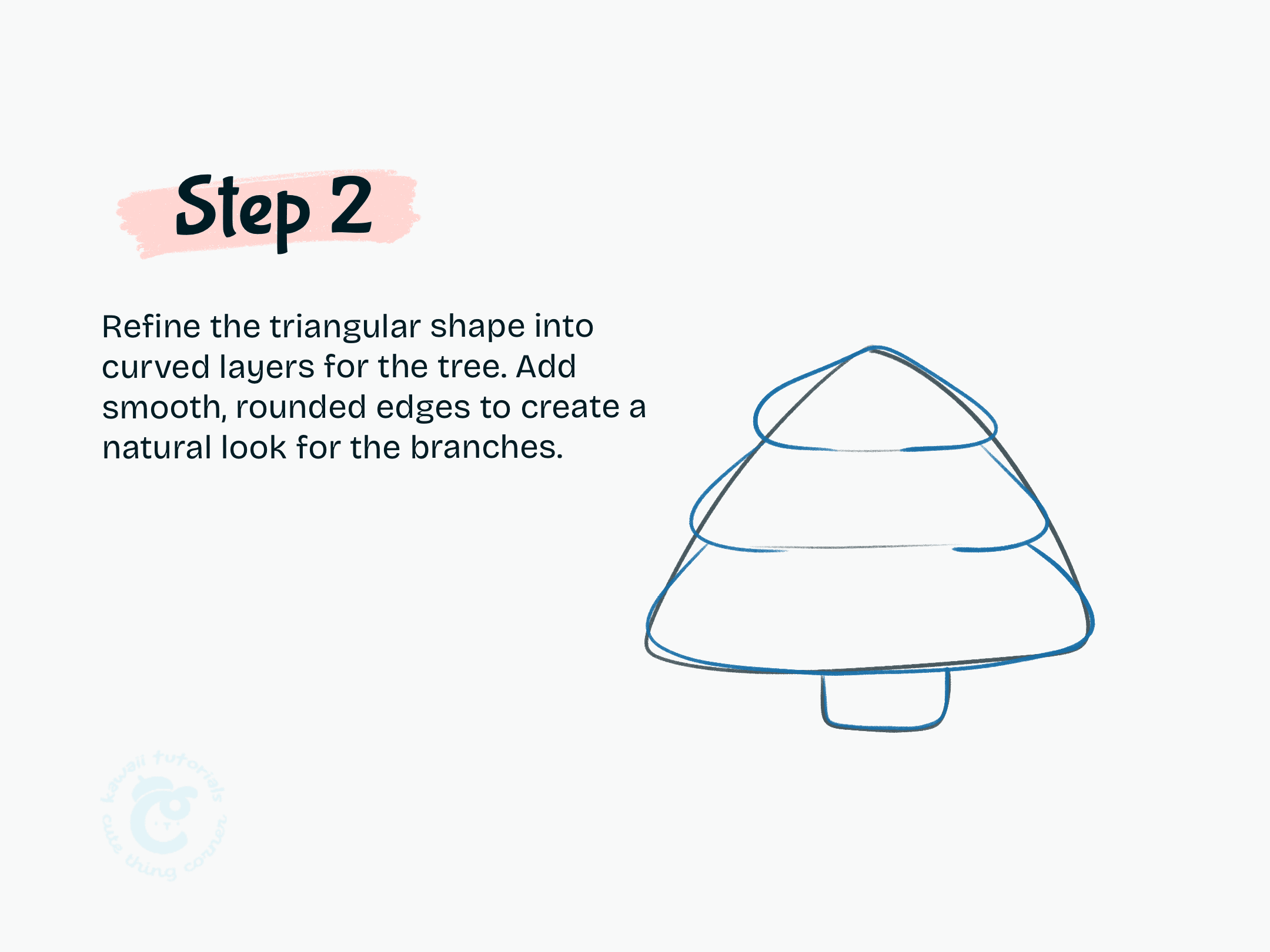 Step 2 Refine the triangular shape into curved layers for the tree