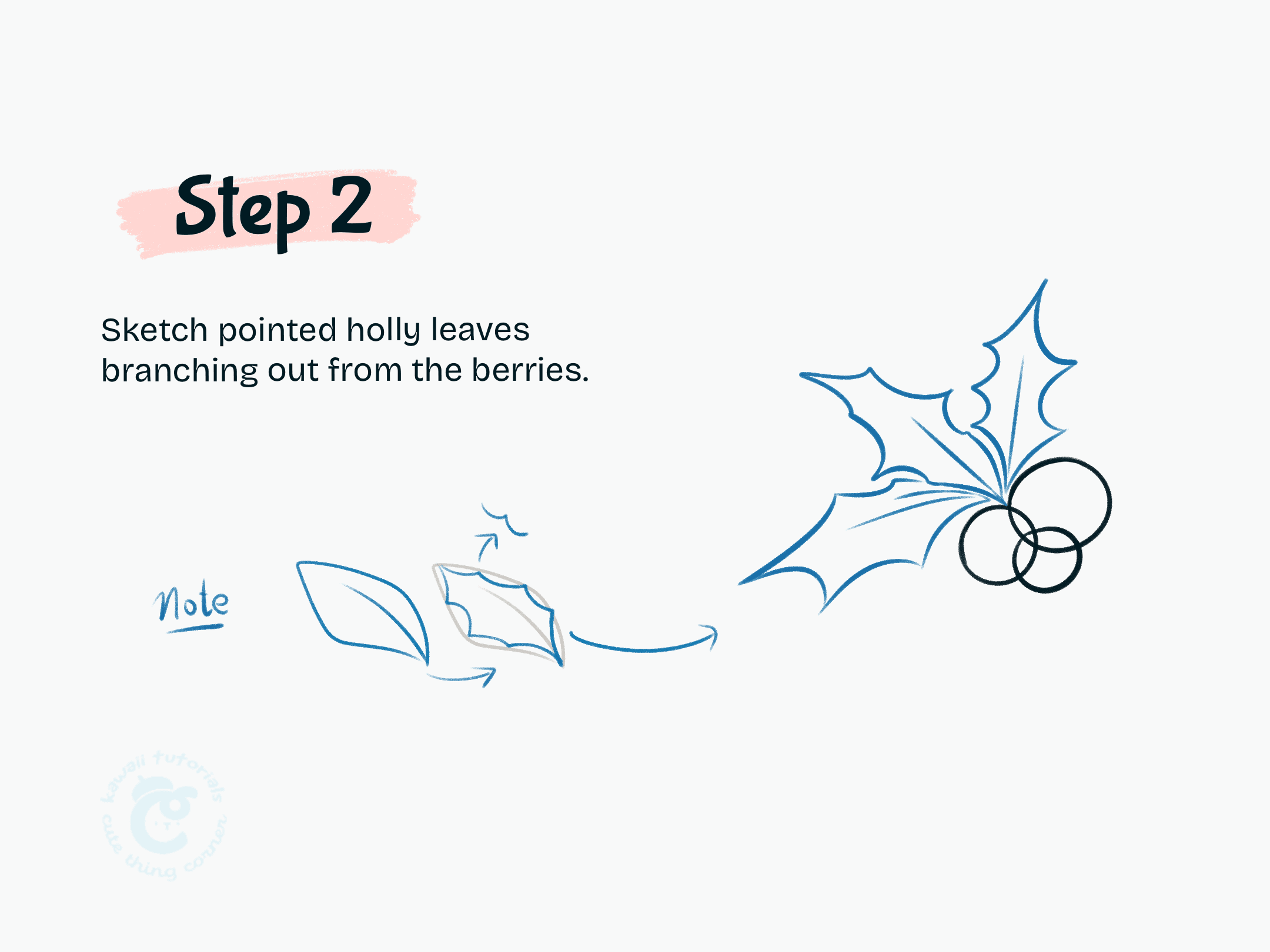 Step 2 Sketch pointed holly leaves branching out from the berries.