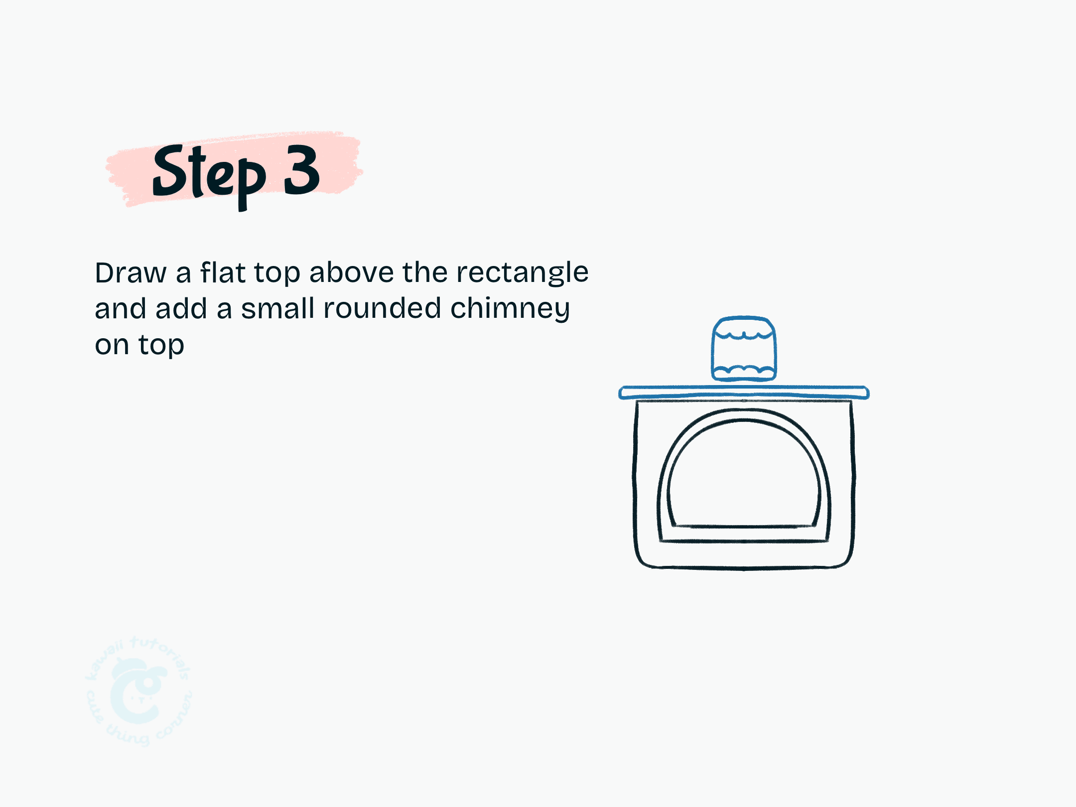 Step 3 Draw a flat top above the rectangle and add a small rounded chimney on top