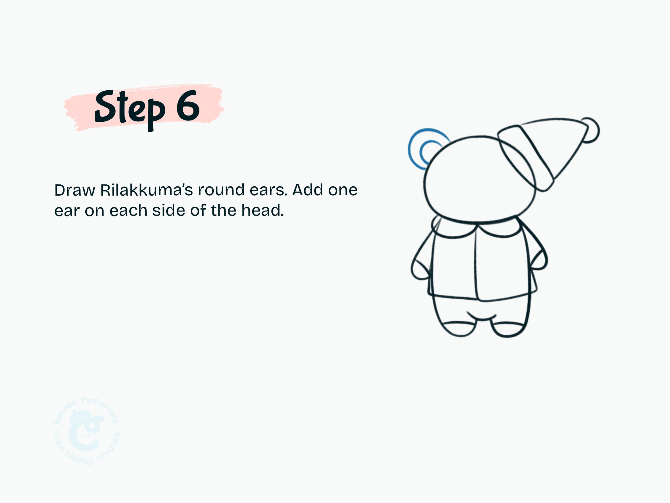 Step 6 Draw Rilakkuma's round ears. Add one ear on each side of the head.