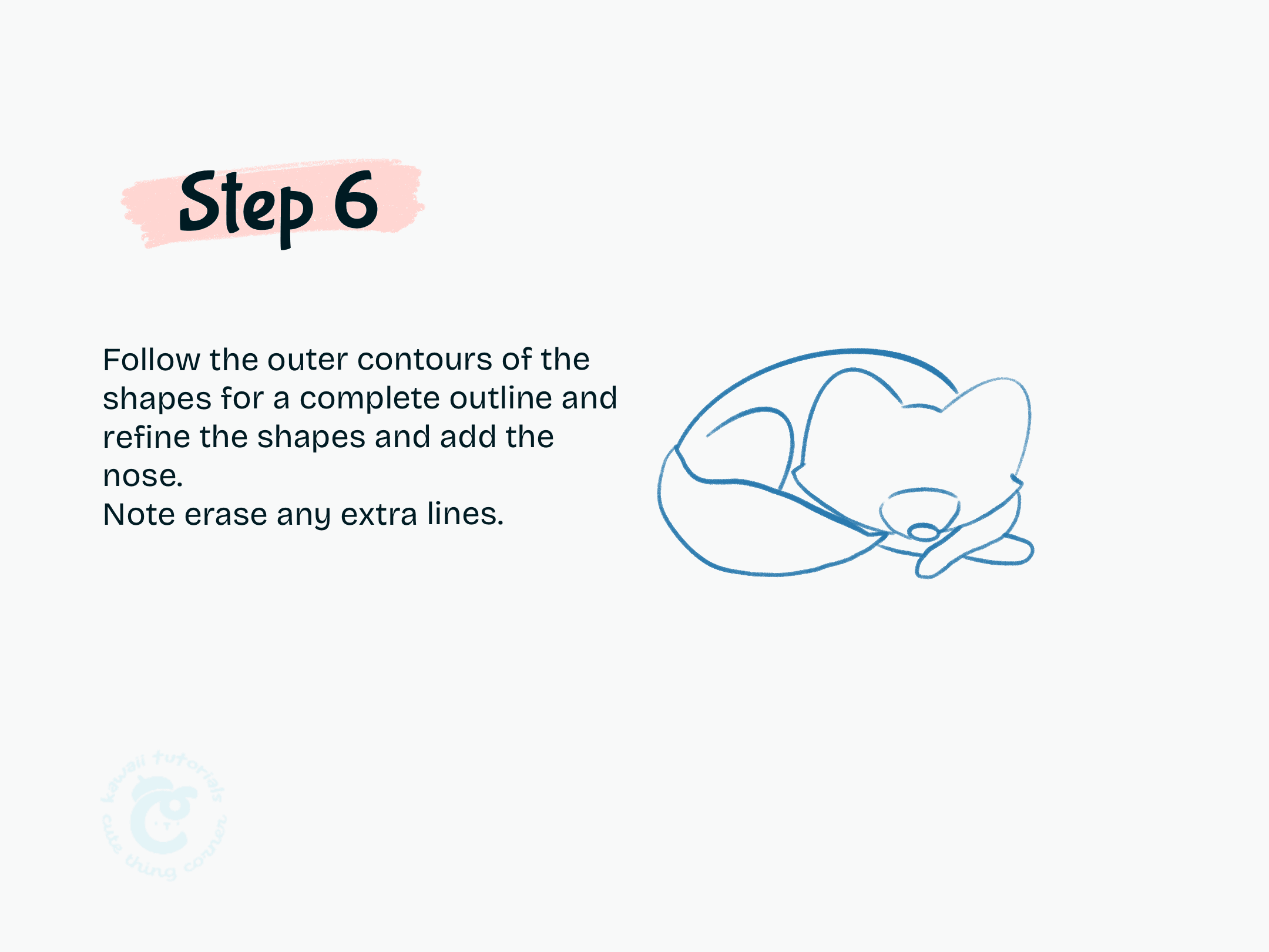 Step 6 Follow the outer contours of the shapes for a complete outline and refine the shapes and add the nose.