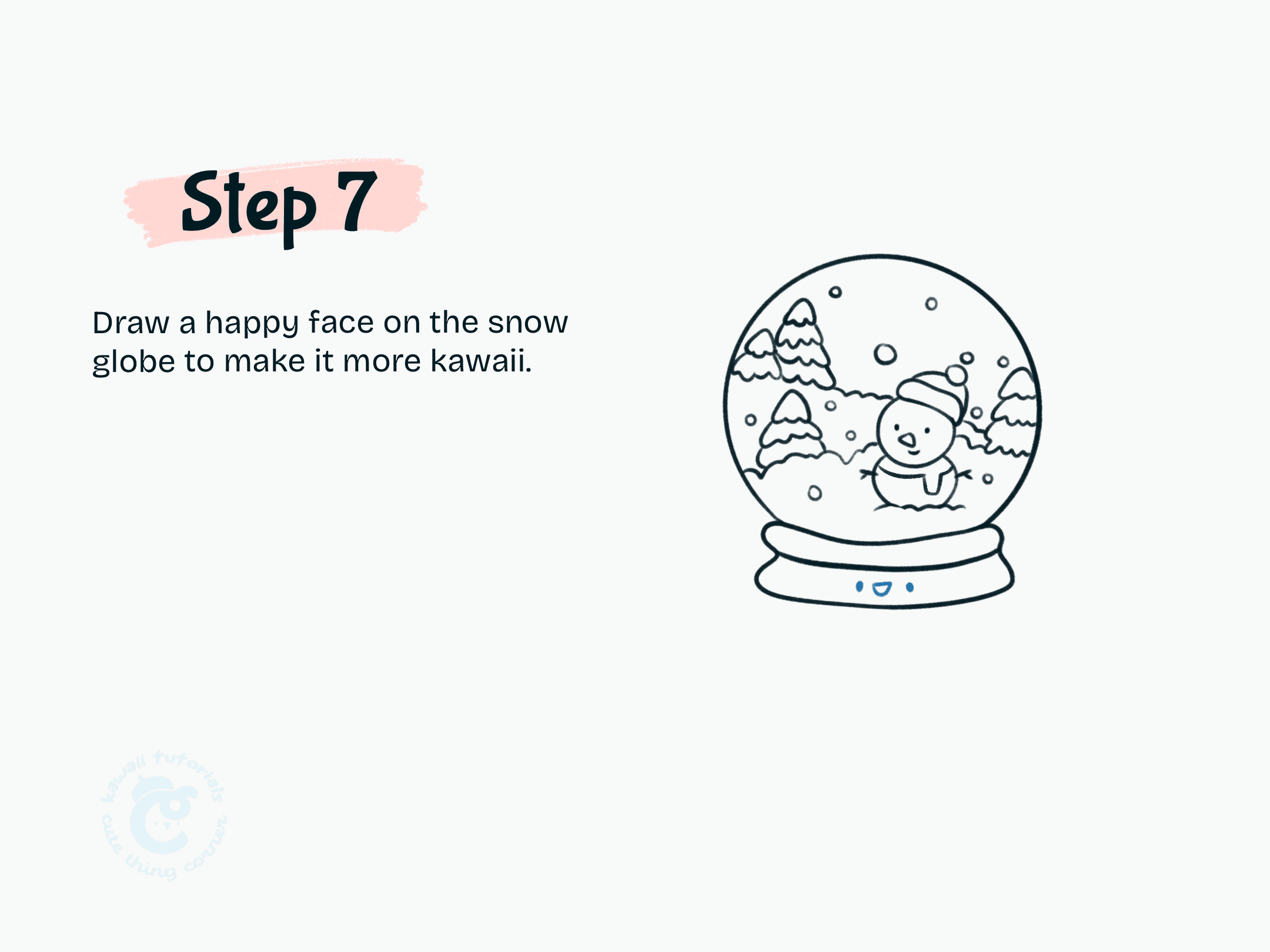 Step 7 Draw a happy face on the snow globe to make it more kawaii