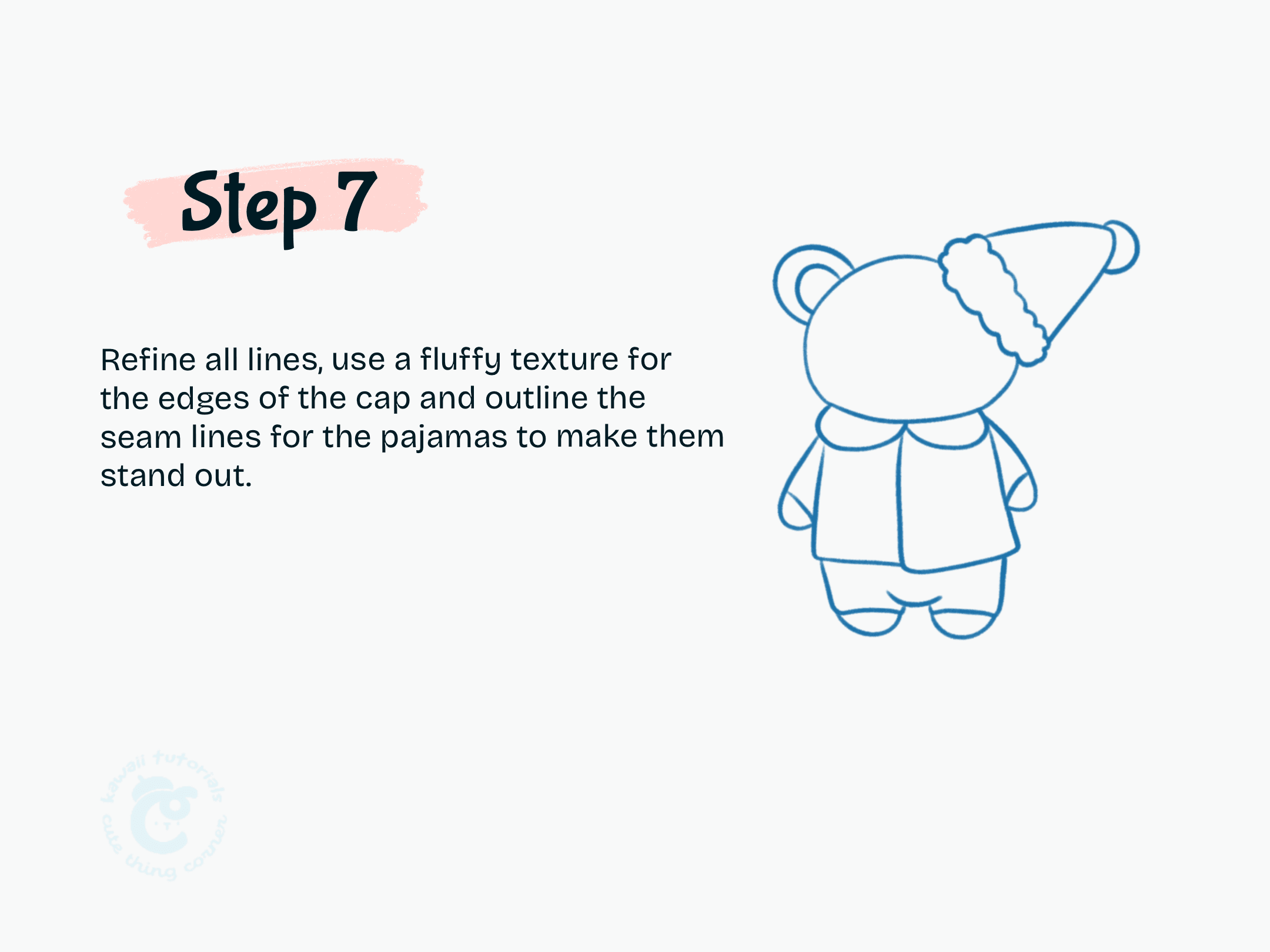 Step 7 Refine all lines, use a fluffy texture for the edges of the cap and outline the seam lines for the pajamas to make them stand out.