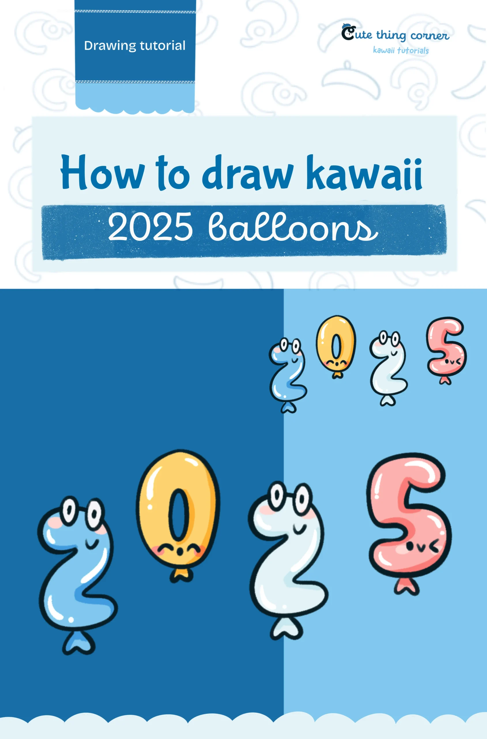 How to Draw Cute 2025 Balloons (Step-by-step)