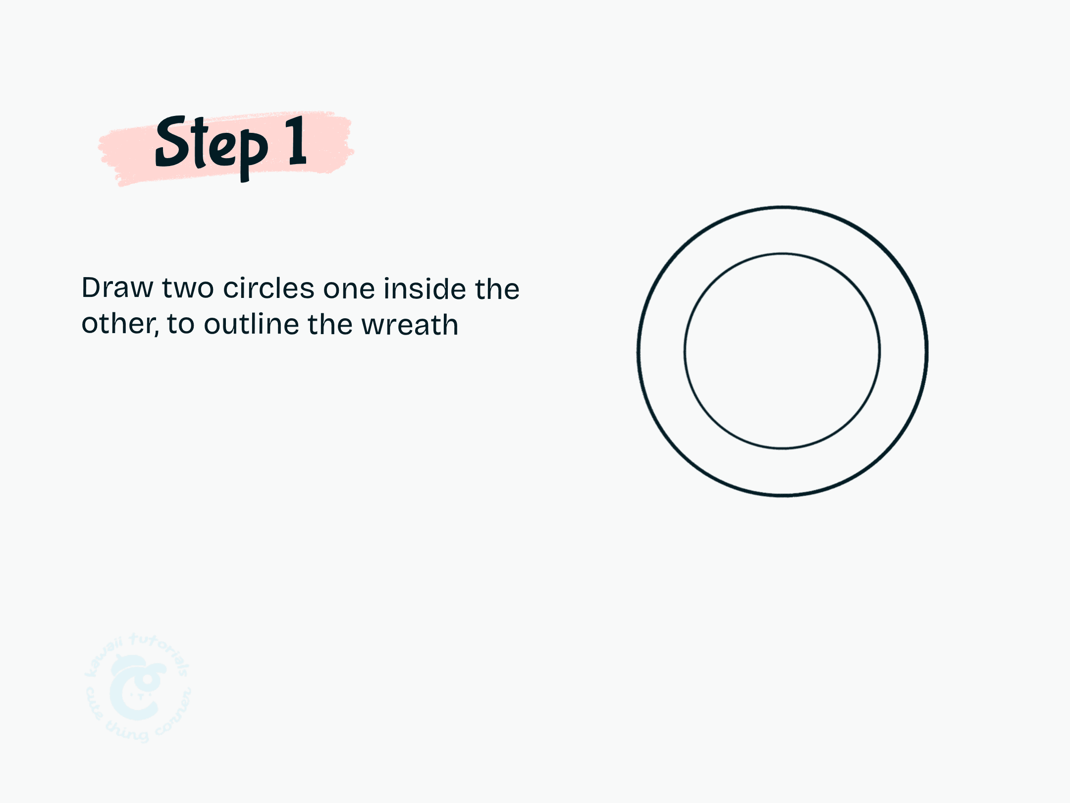 Step 1 Draw two circles one inside the other, to outline the wreath