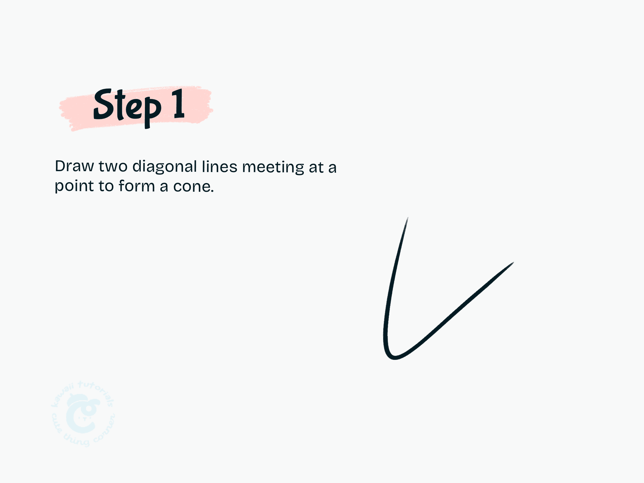 Step 1 Draw two diagonal lines meeting at a point to form a cone.