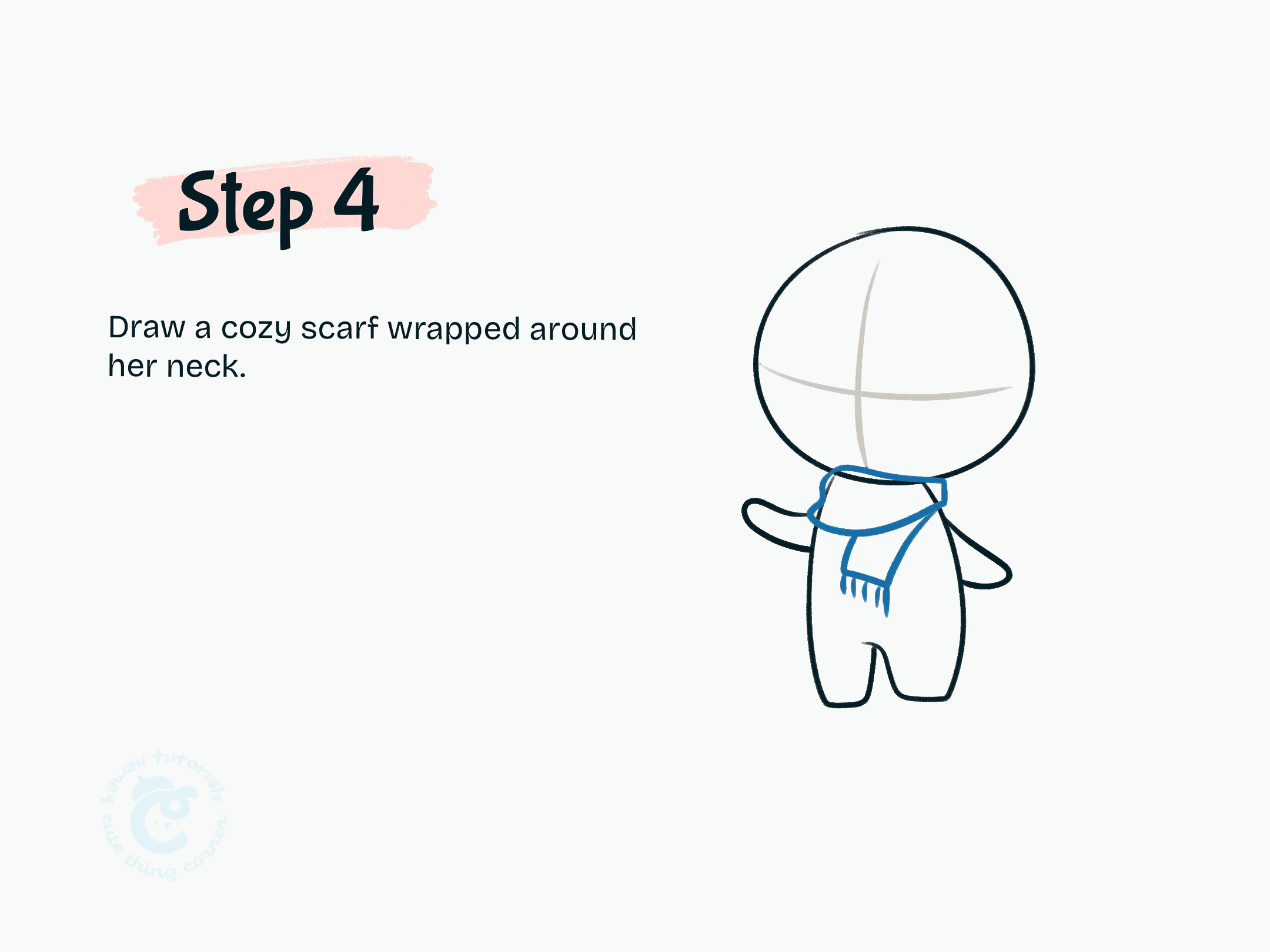 Step 4 Draw a cozy scarf wrapped around her neck.