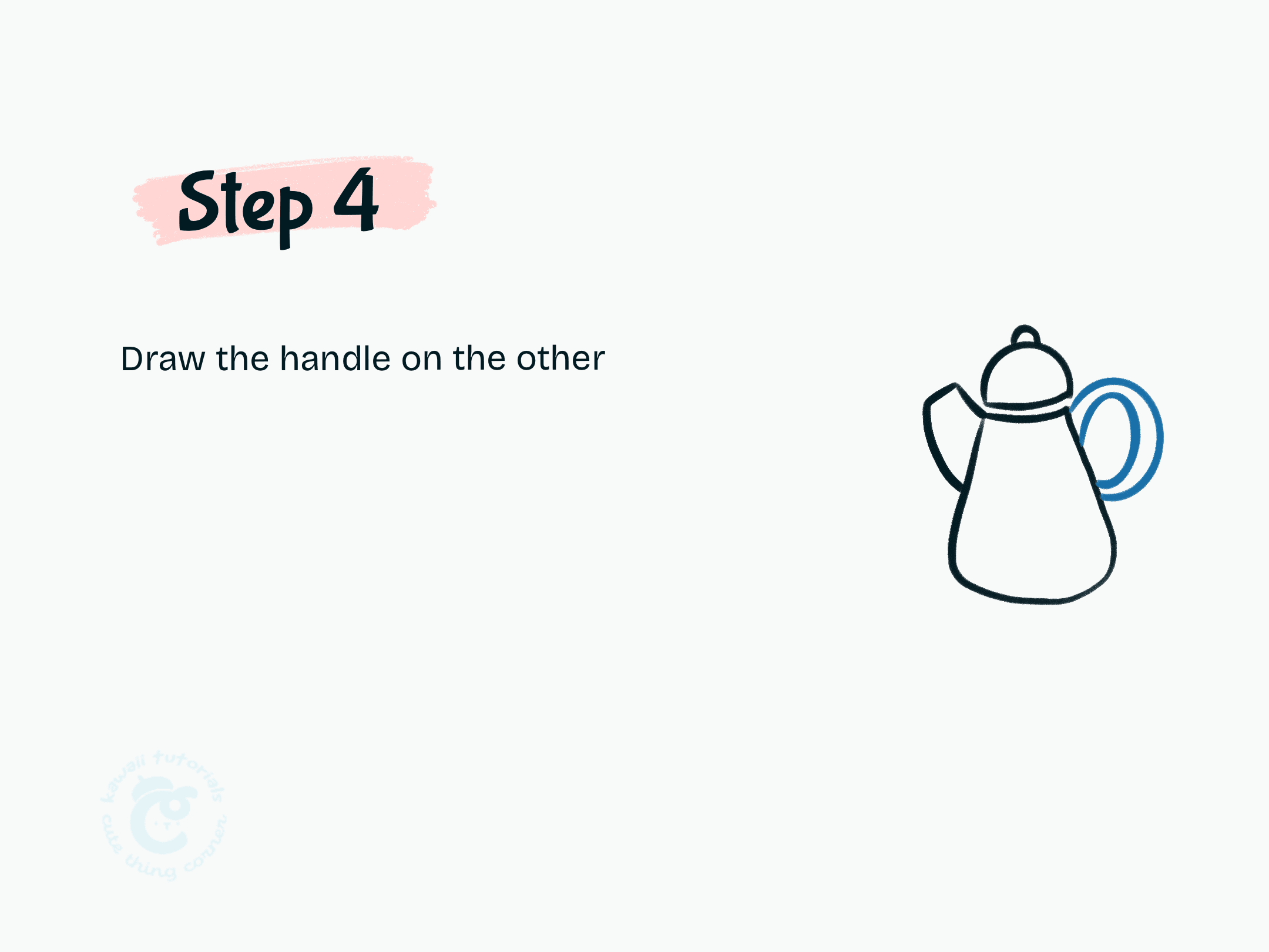 Step 4 Draw the handle on the other