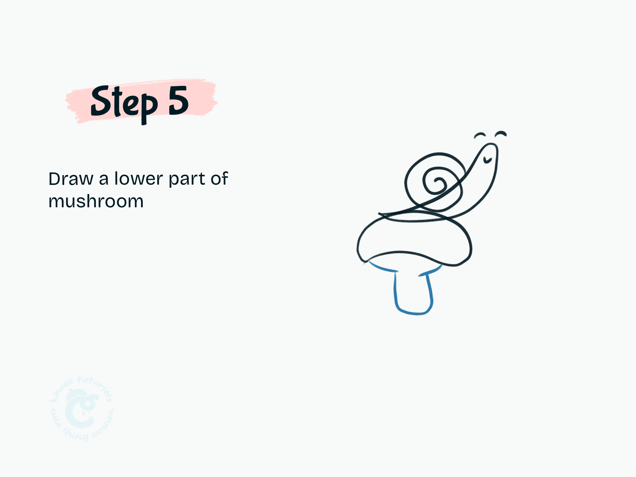 Step 5 Draw a lower part of mushroom