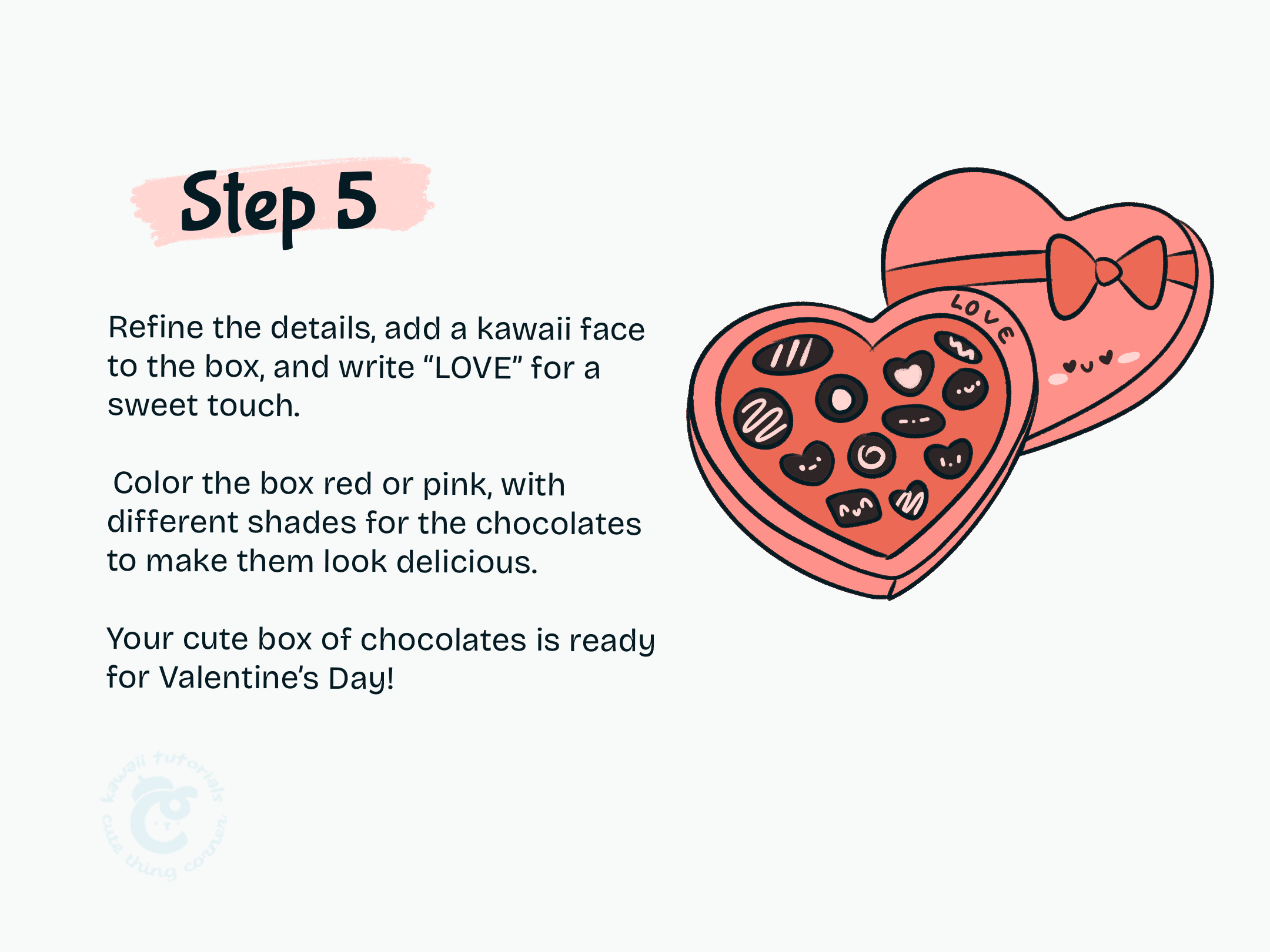 Step 5 Refine the details, add a kawaii face to the box, and write LOVE for a sweet touch.